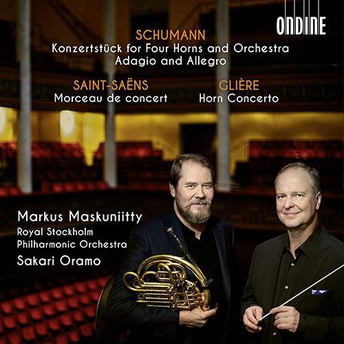 Horn and Orchestra Music  SCHUMANN, R.  SAINTSA NS, C.  GLIÈ RE, R. Maskuniitty, Royal Stockholm Philharmonic, Oramo