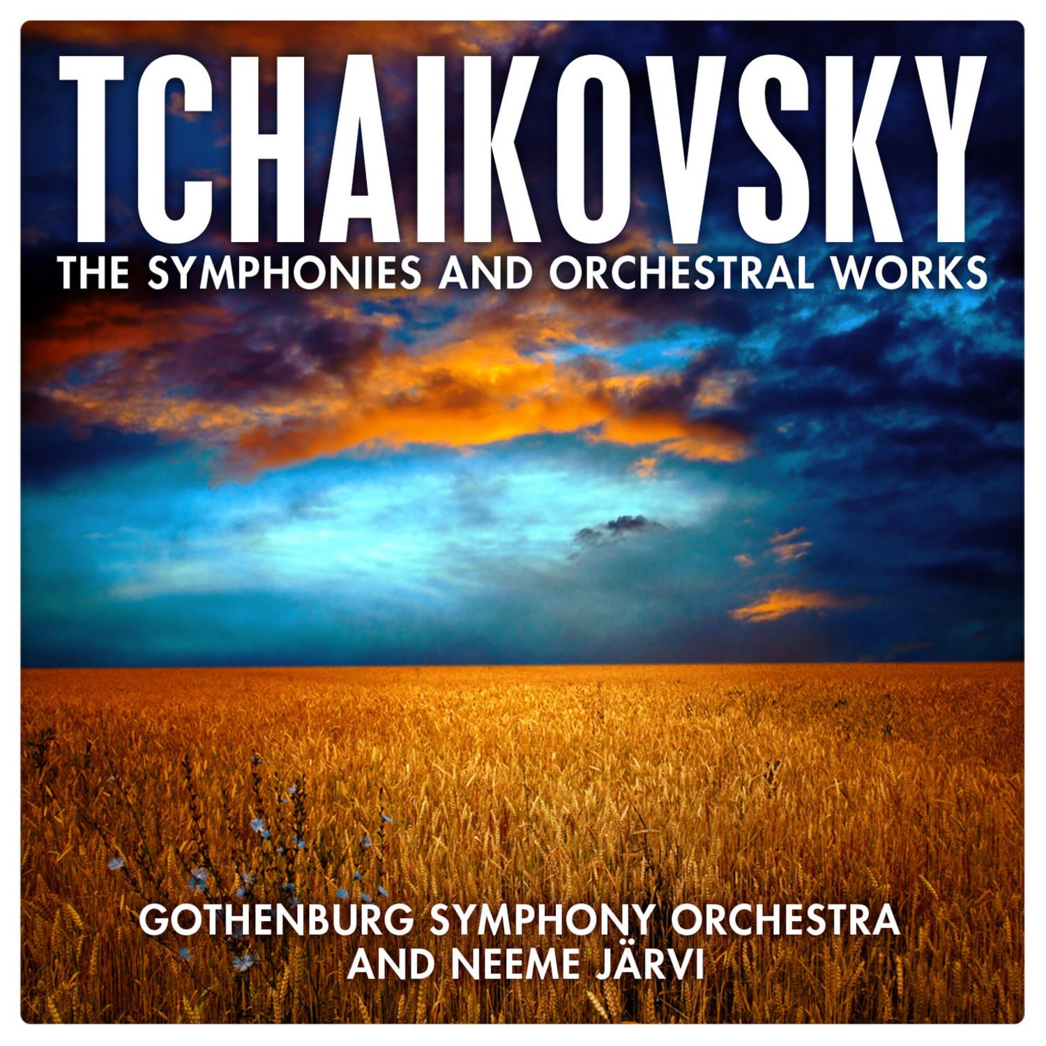 Tchaikovsky: The Symphonies and Orchestral Works