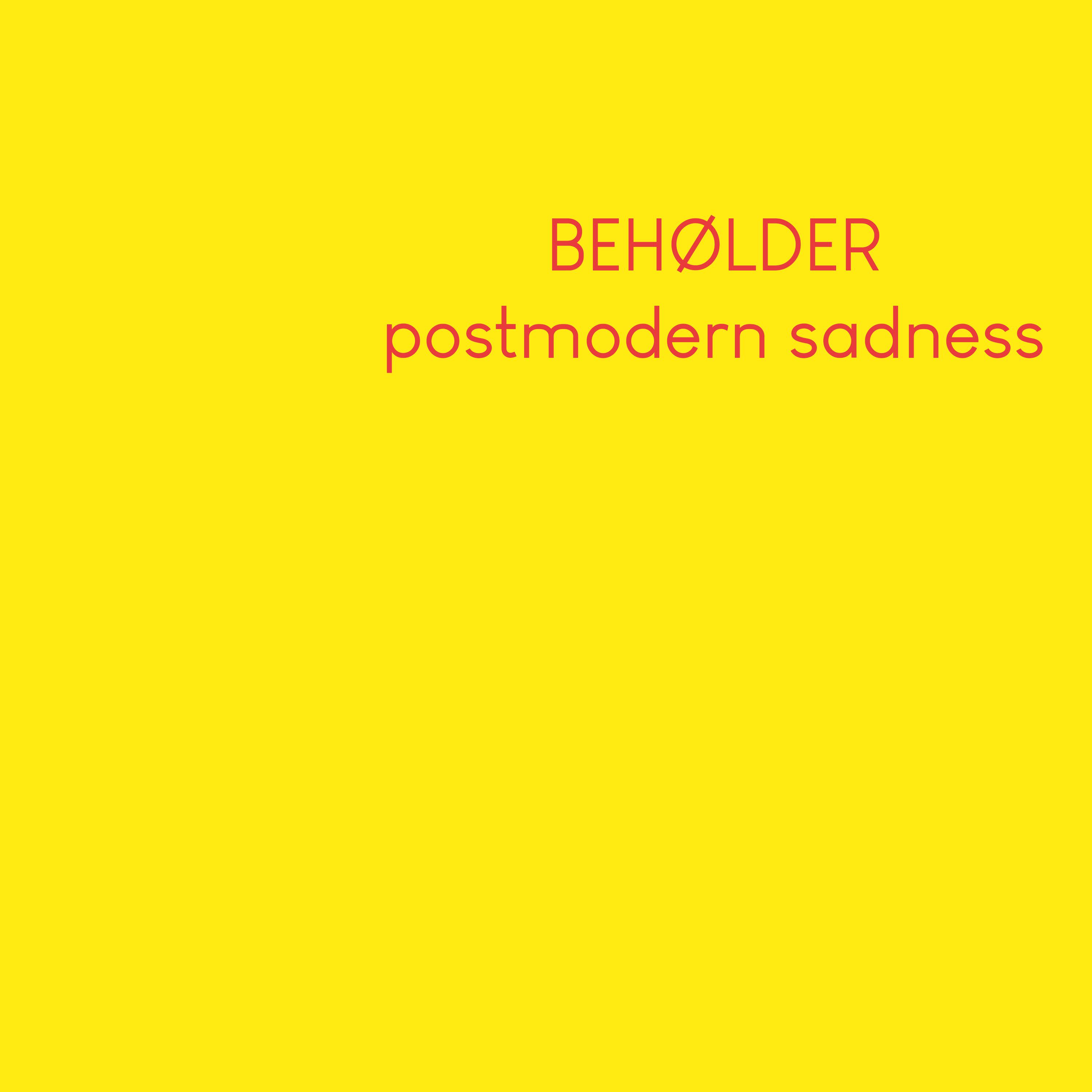 Postmodern Sadness