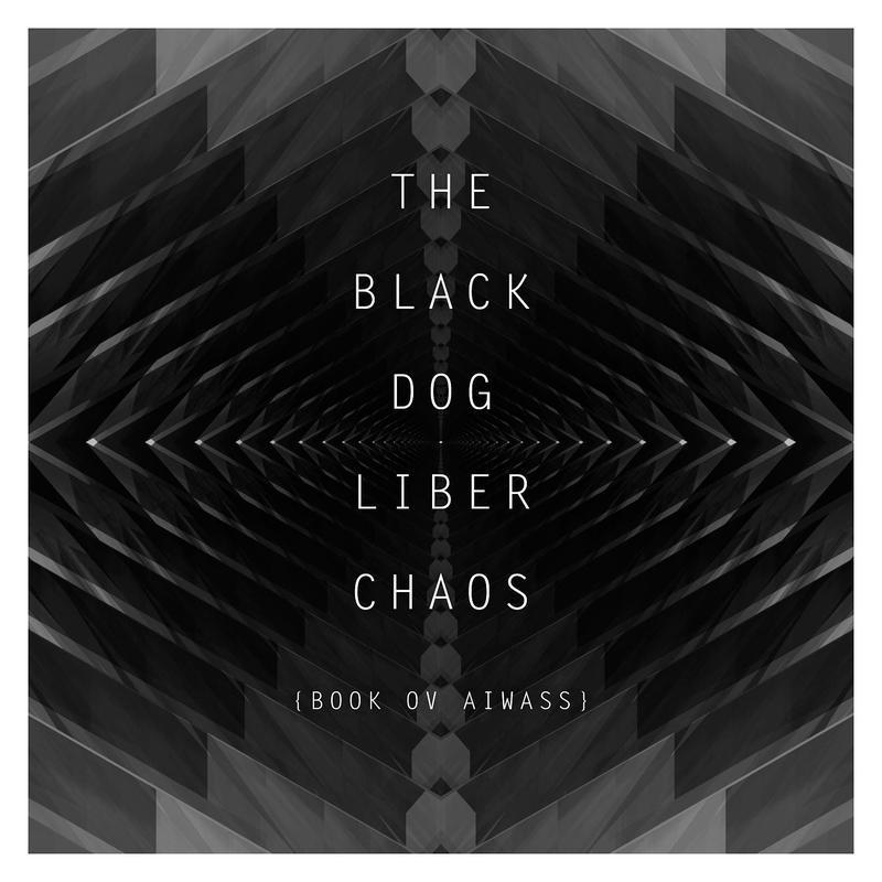 Liber Chaos (Book Ov Aiwass)
