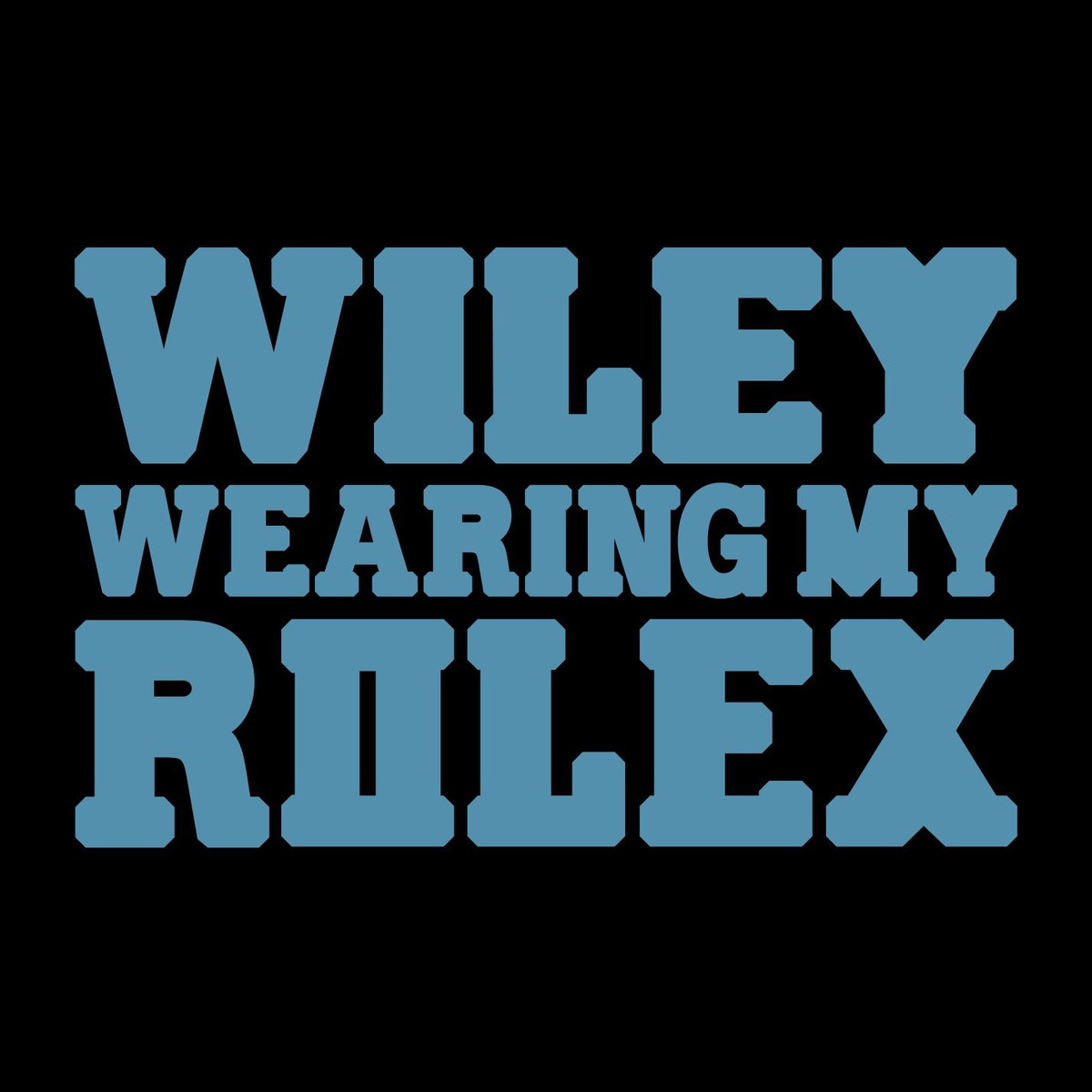 Wearing My Rolex [Pirate Soundsystem Bassline Mix]