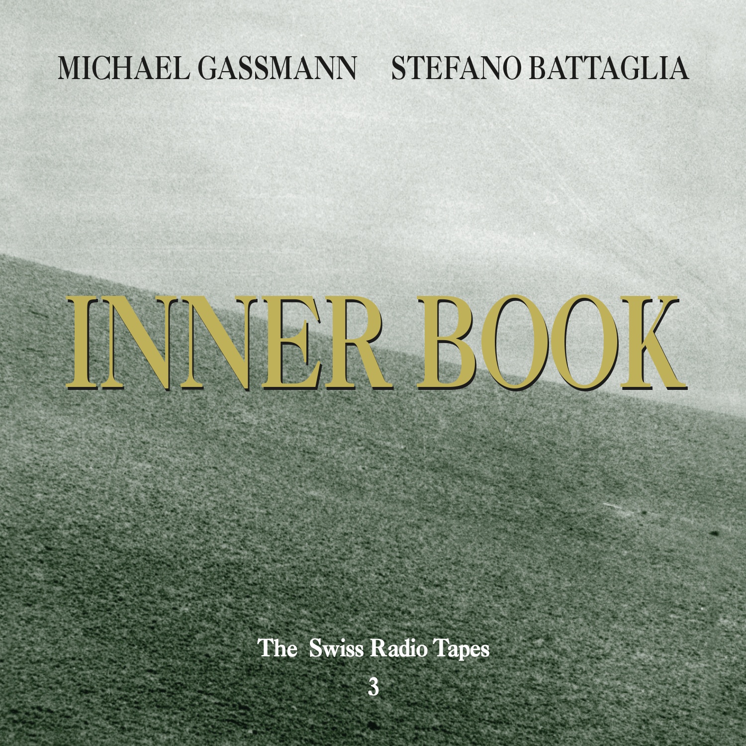 The Swiss Radio Tapes, Vol. 3: Inner Book