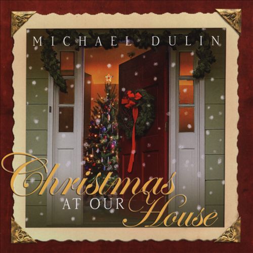 Christmas at Our House