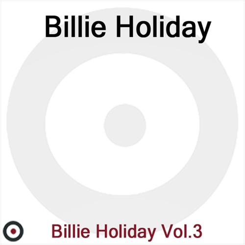 Billie Holiday Volume 3