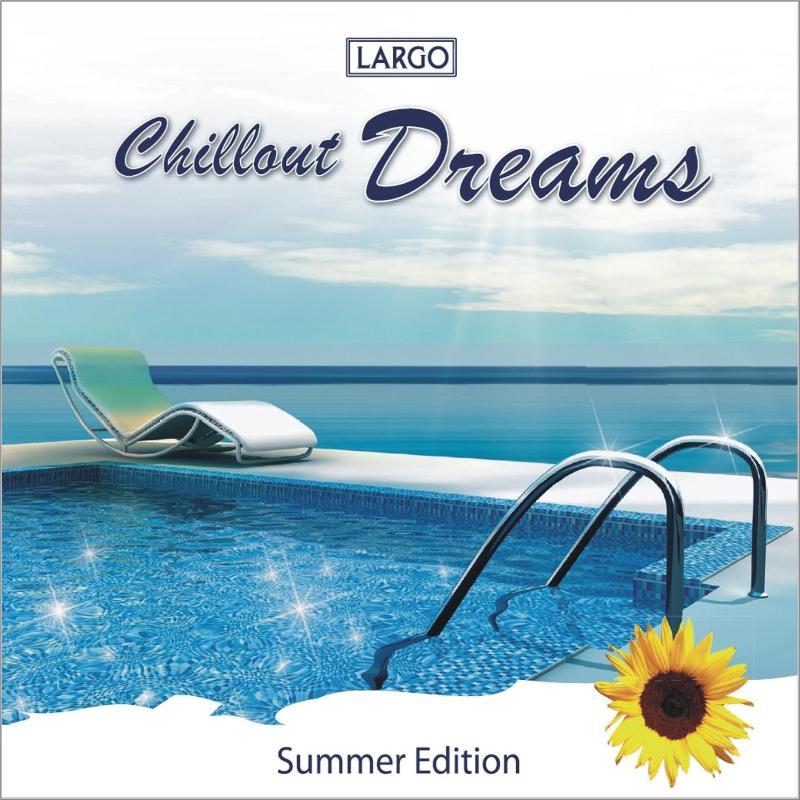 Chillout Dreams - Summer Edition (GEMA-frei)