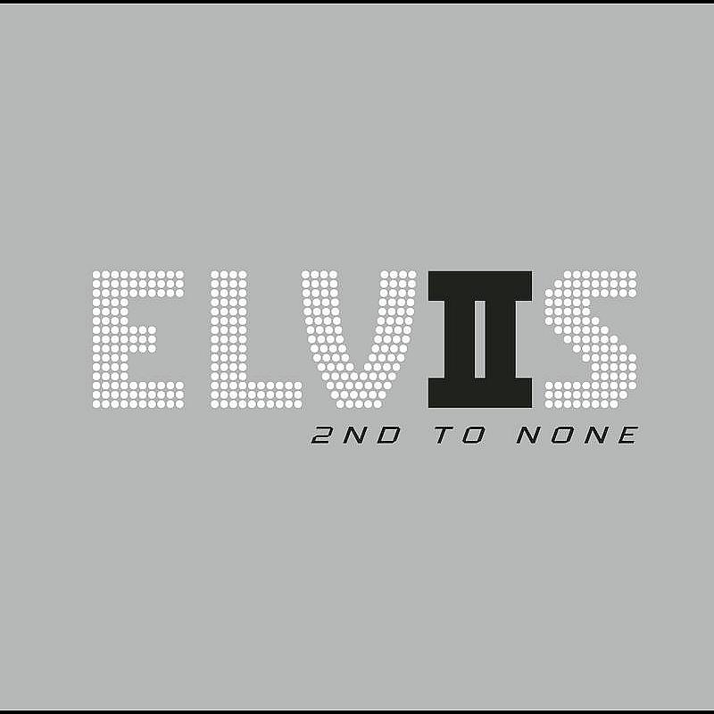 Elvis 2nd To None