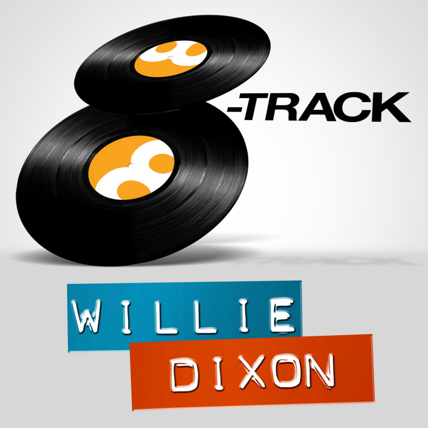 8-Track - Willie Dixon