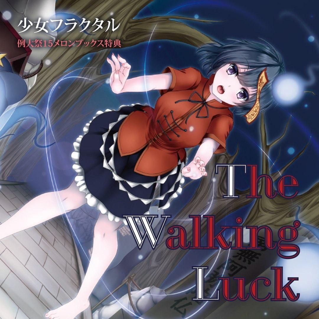 The Walking Luck