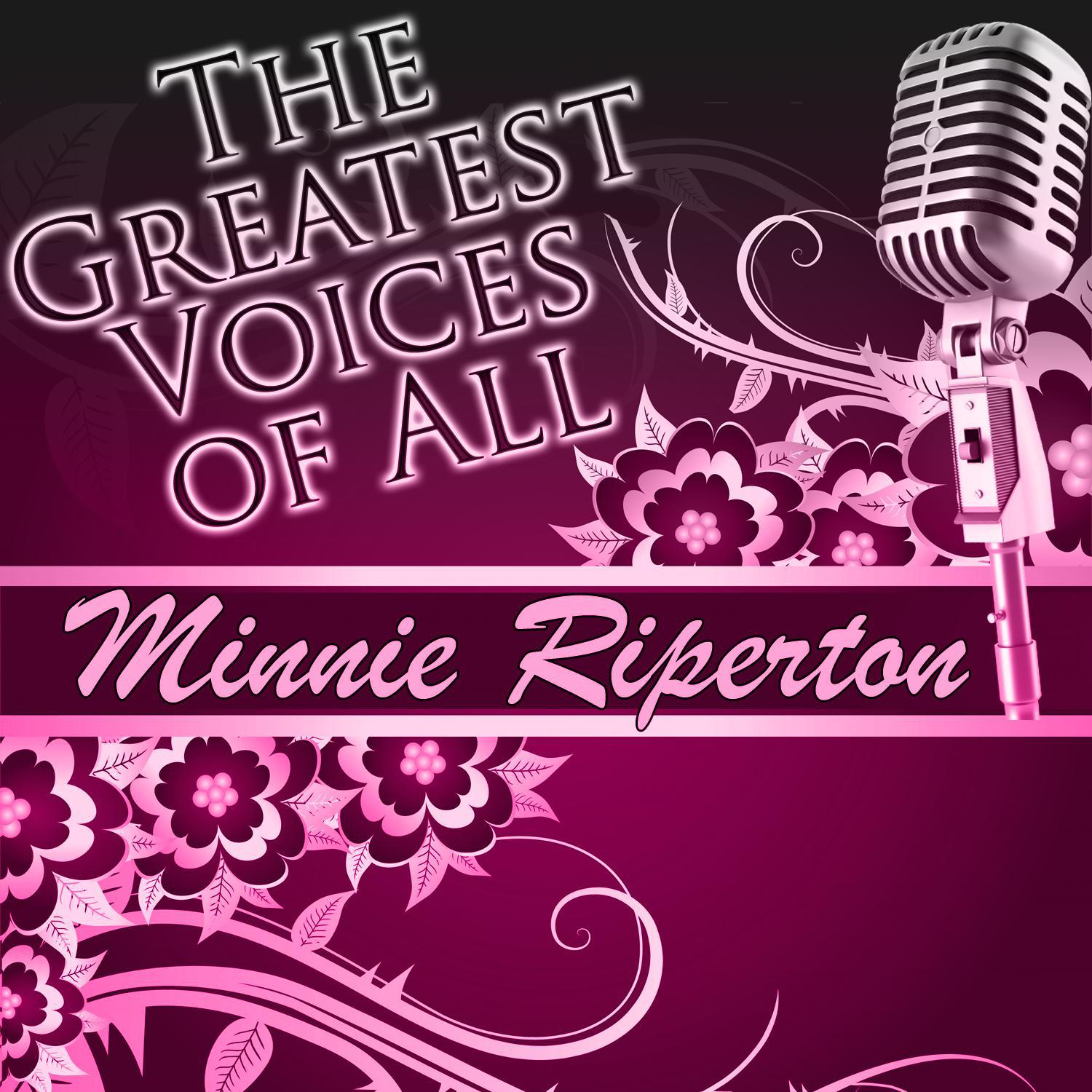 The Greatest Voices of All: Minnie Riperton