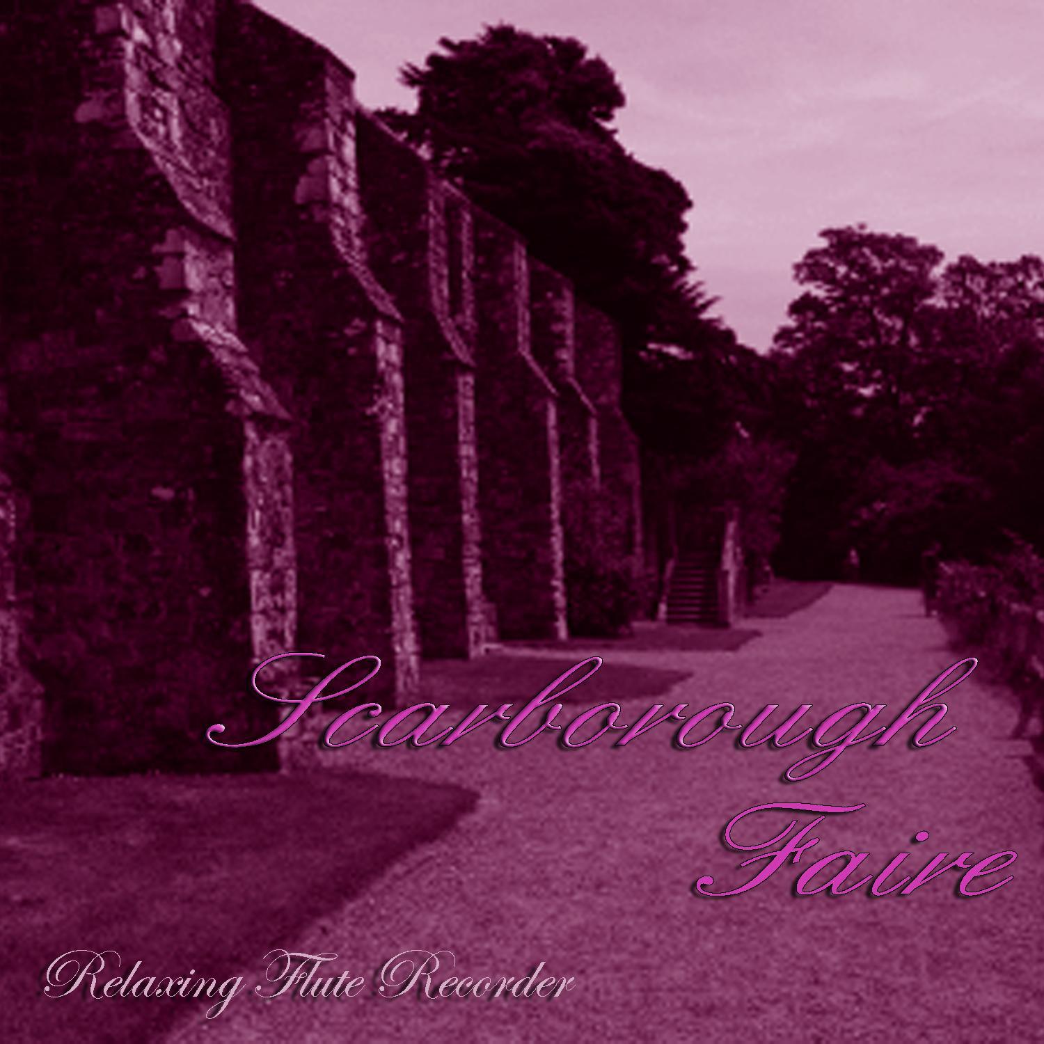 Scarborough Faire  Relaxing Flute Recorder