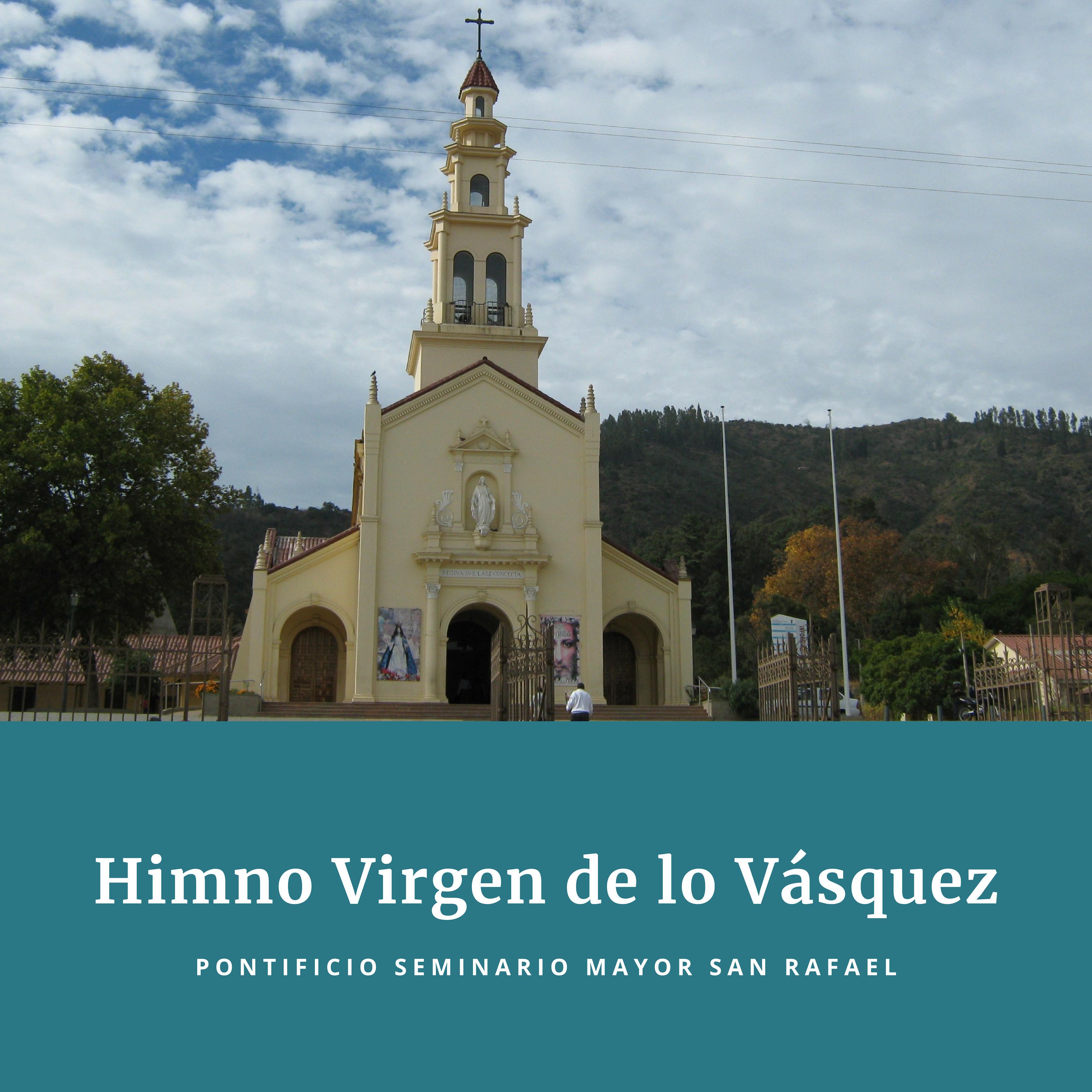 Himno Virgen De Lo Va squez