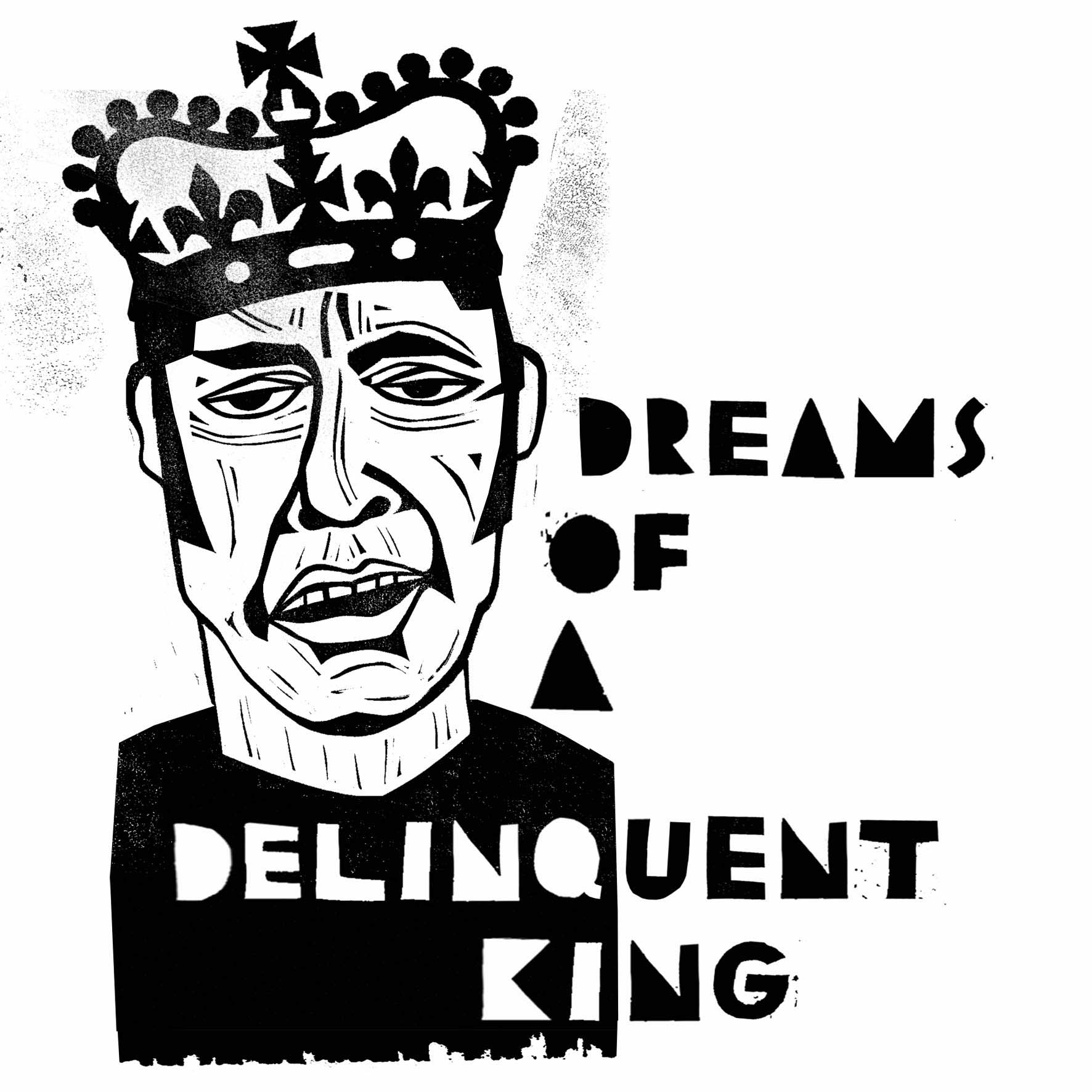 Dreams of a Delinquent King, Vol. 1
