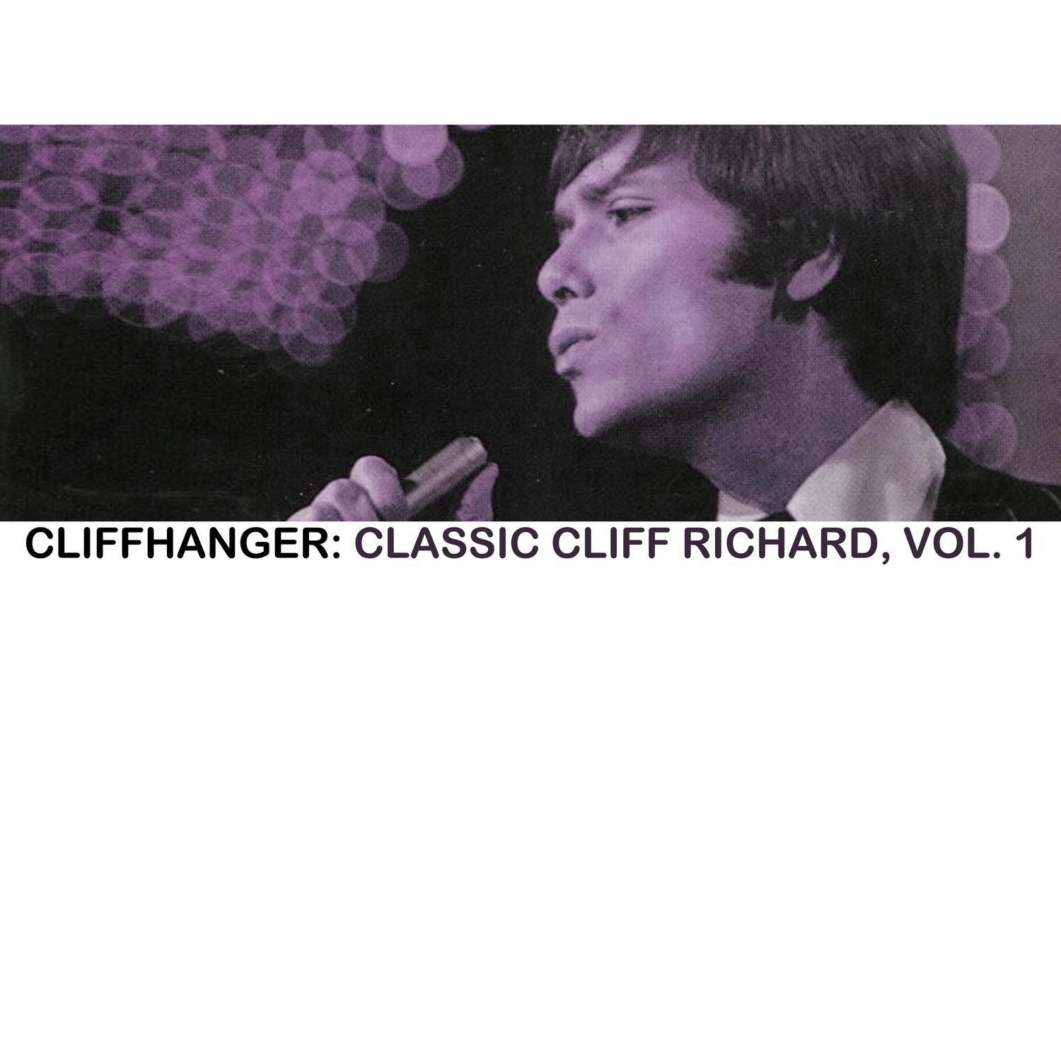 Cliffhanger: Classic Cliff Richard, Vol. 1