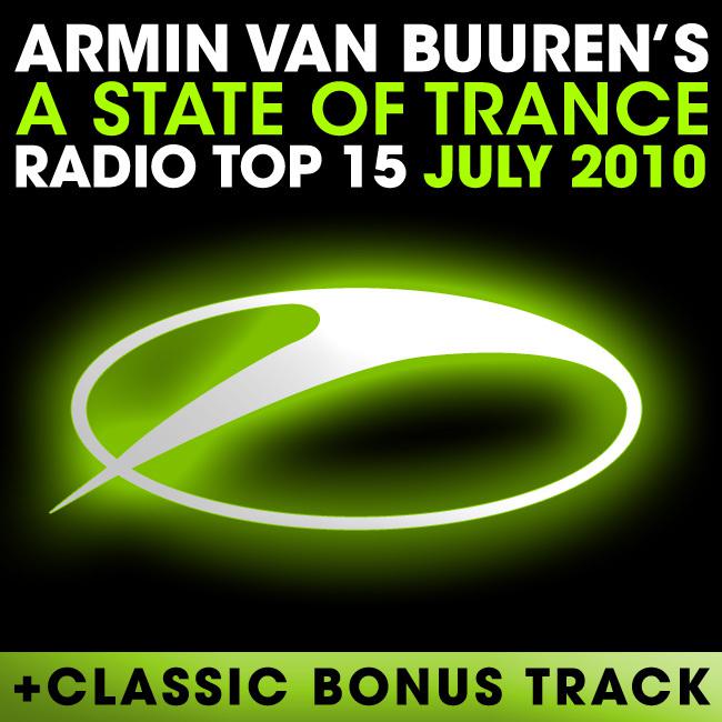 A State Of Trance Radio Top 15  July 2010