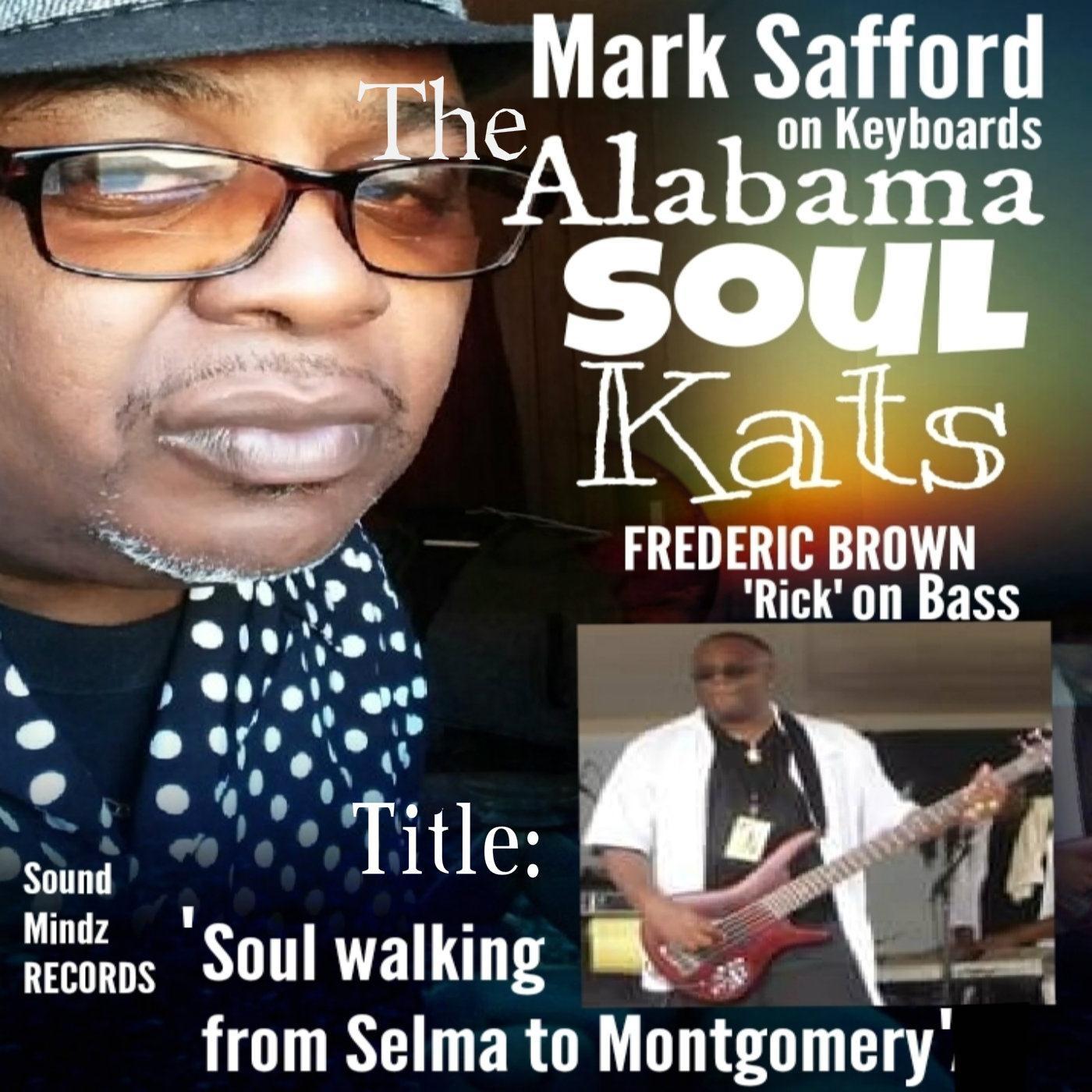 Soul Walking from Selma to Montgomery