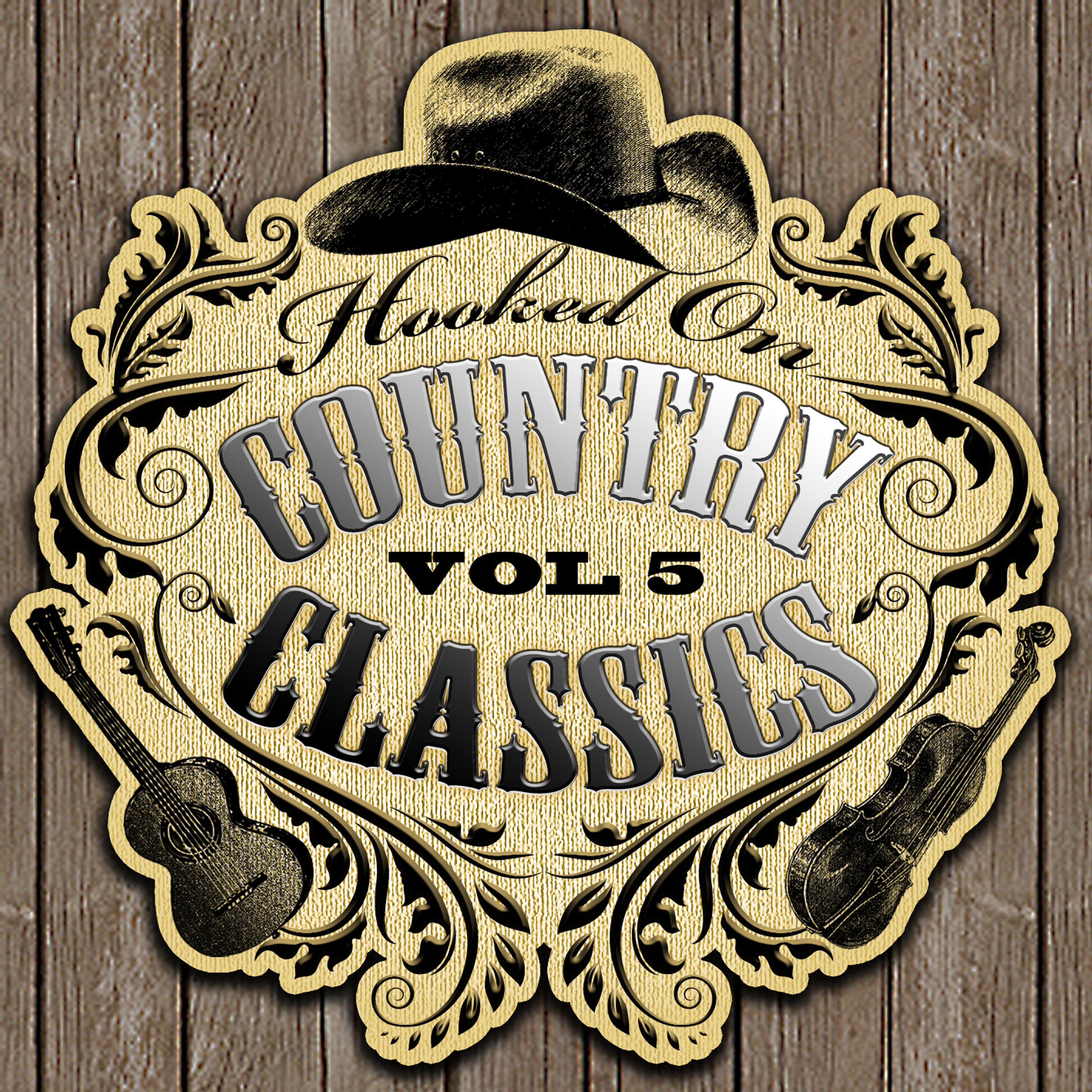 Hooked On Country Classics, Vol. 5