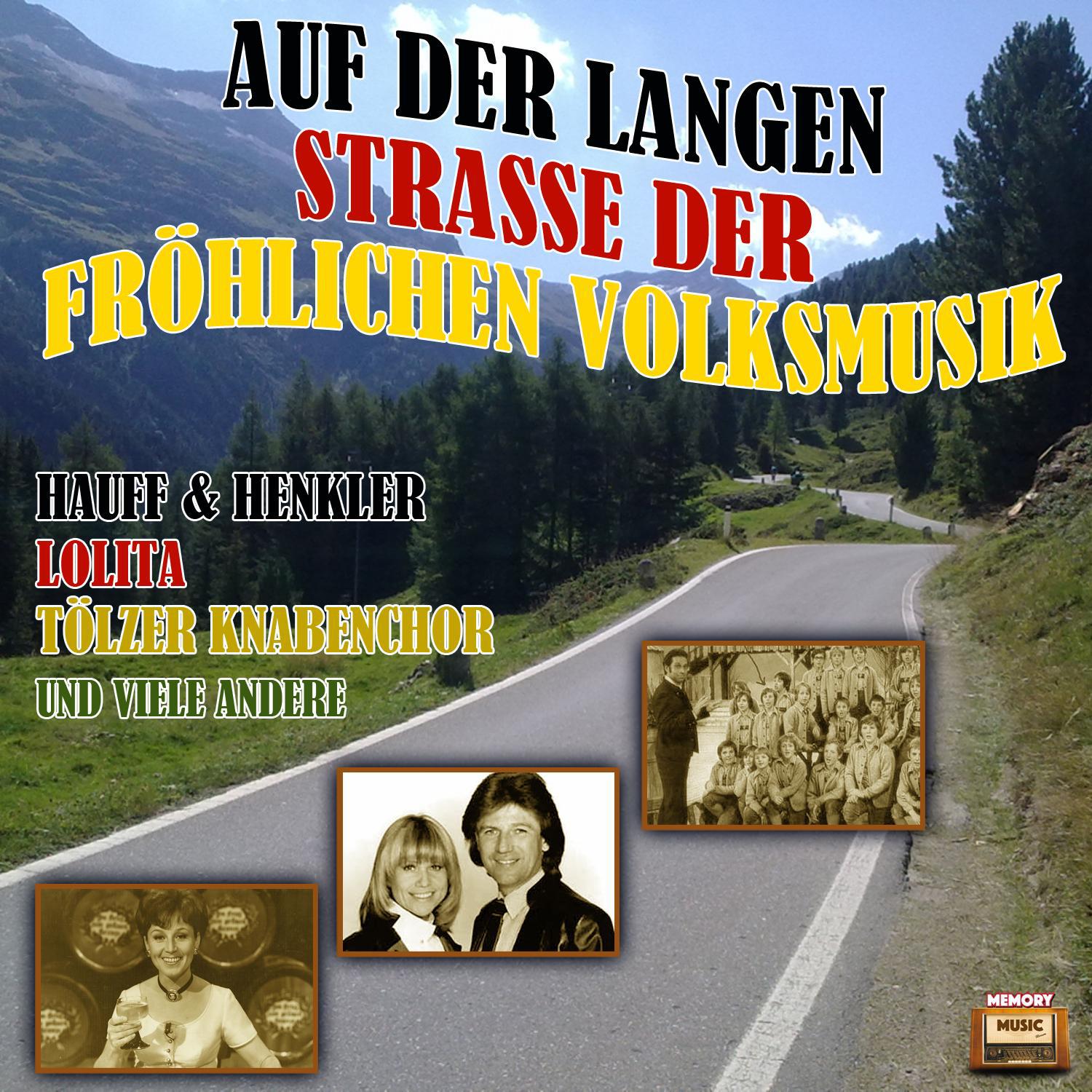 Auf der langen Strasse der fr hlichen Volksmusik