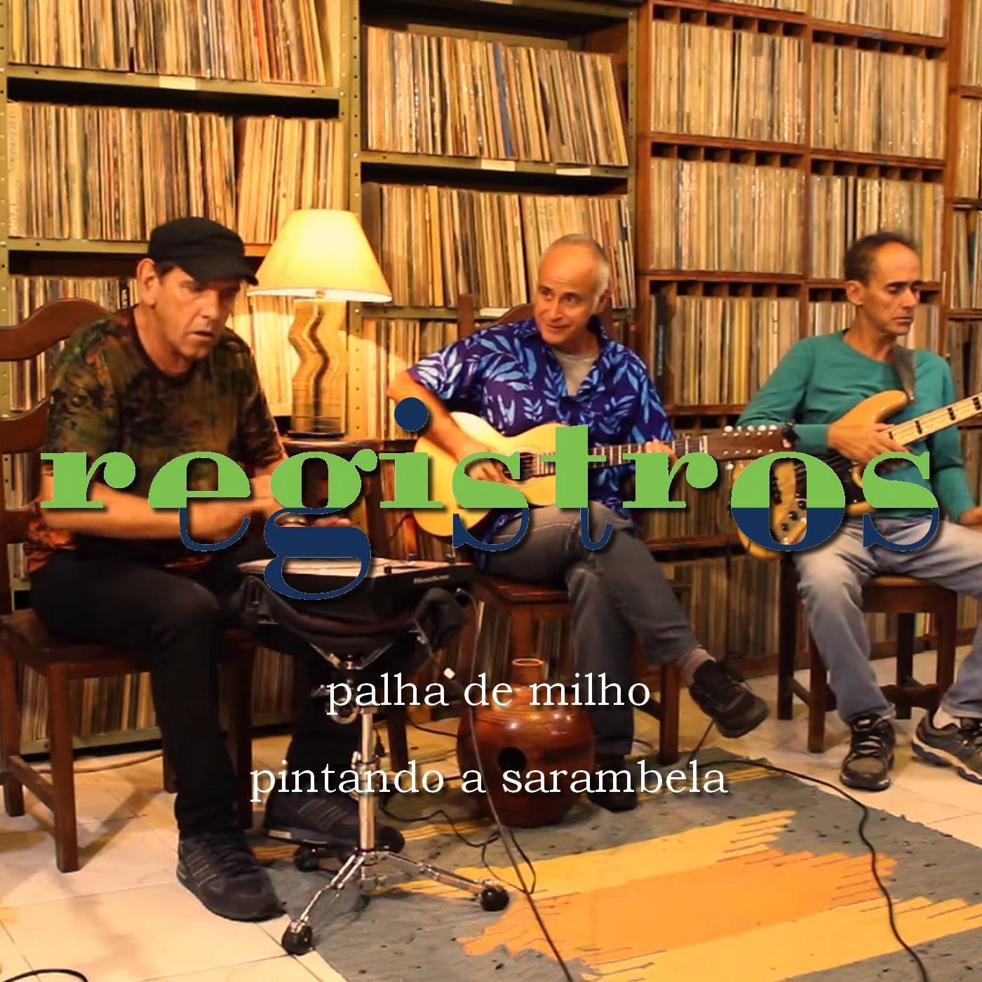 Registros: Pintando a Sarambela