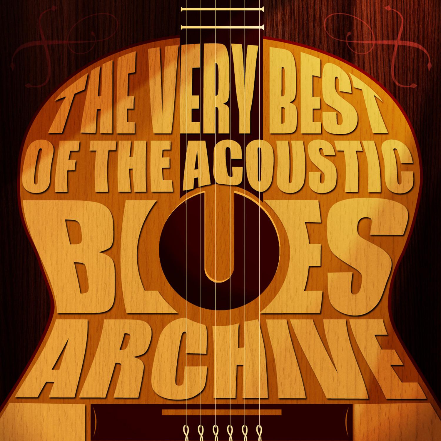 The Very Best of the Acoustic Blues Archive