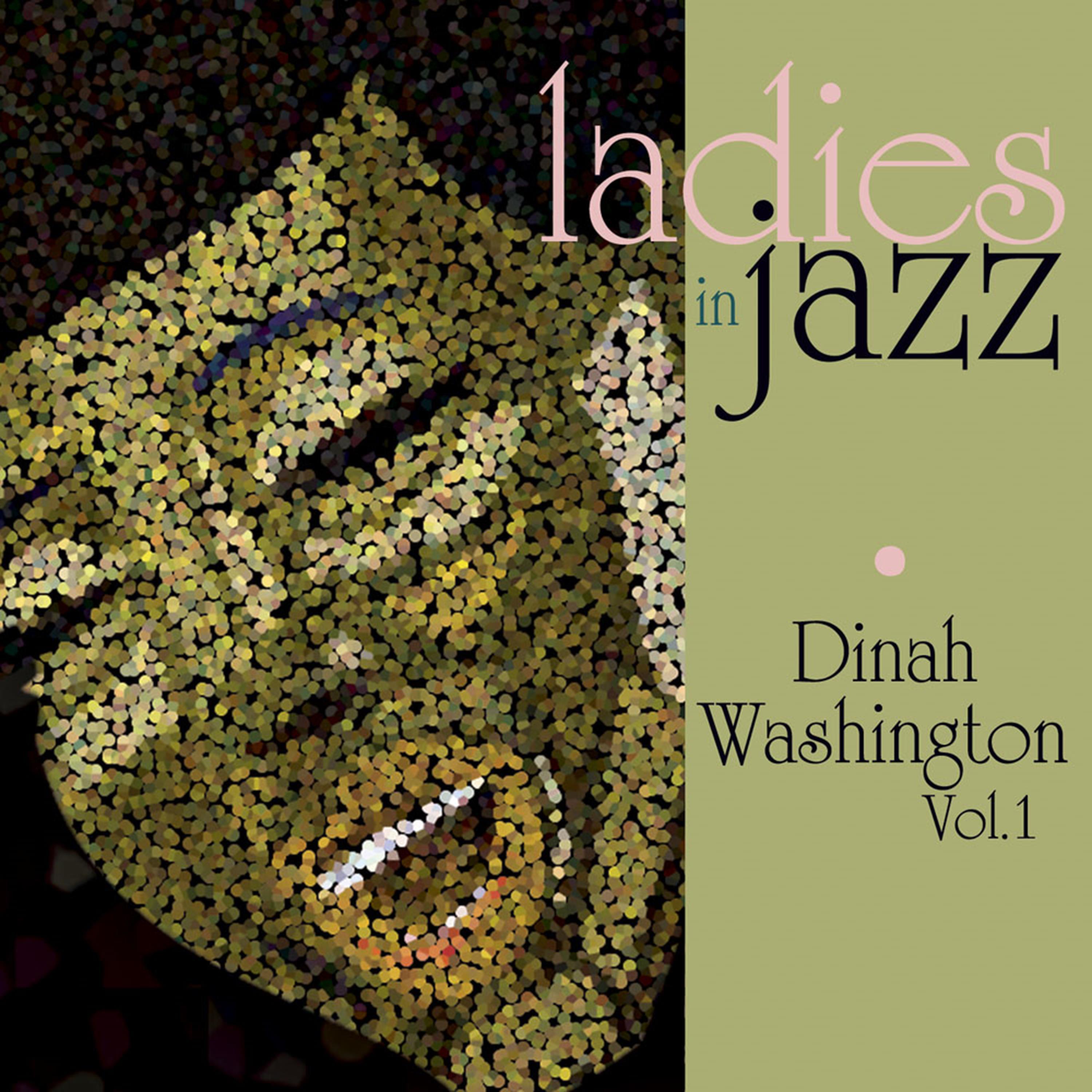 Ladies in Jazz - Dinah Washington, Vol. 1