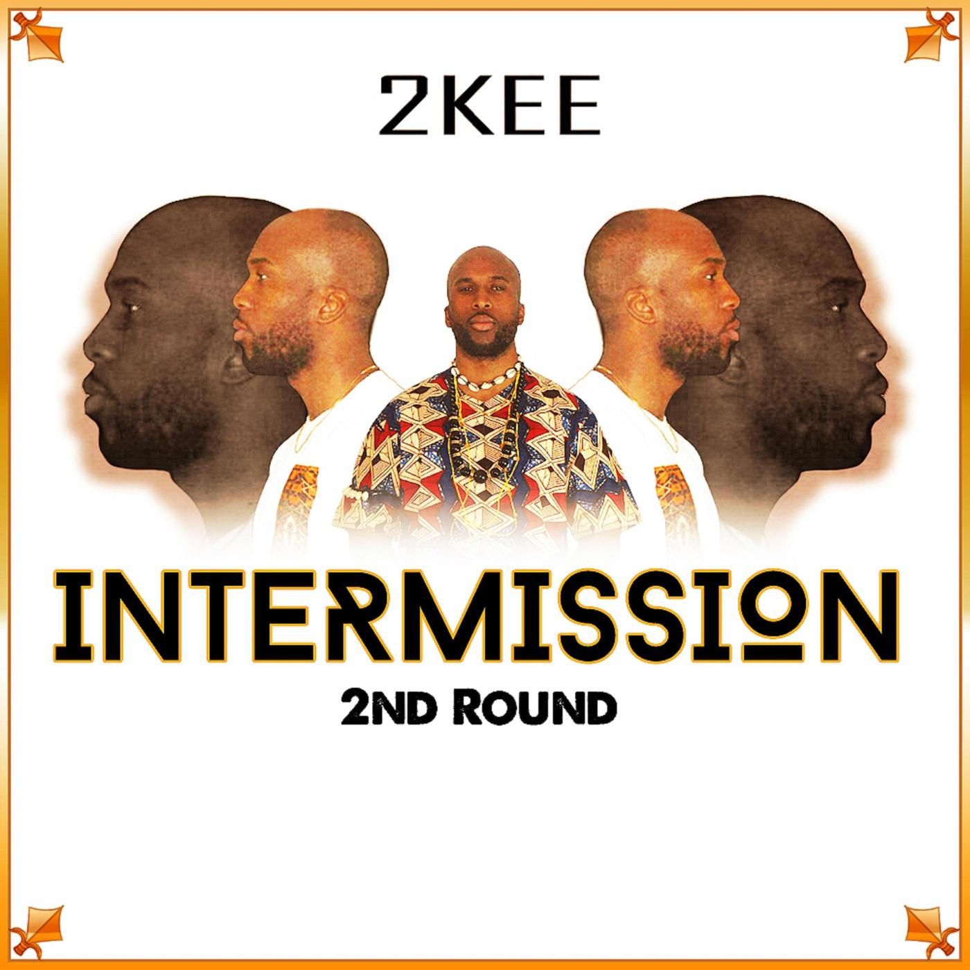 Intermission: 2nd Round