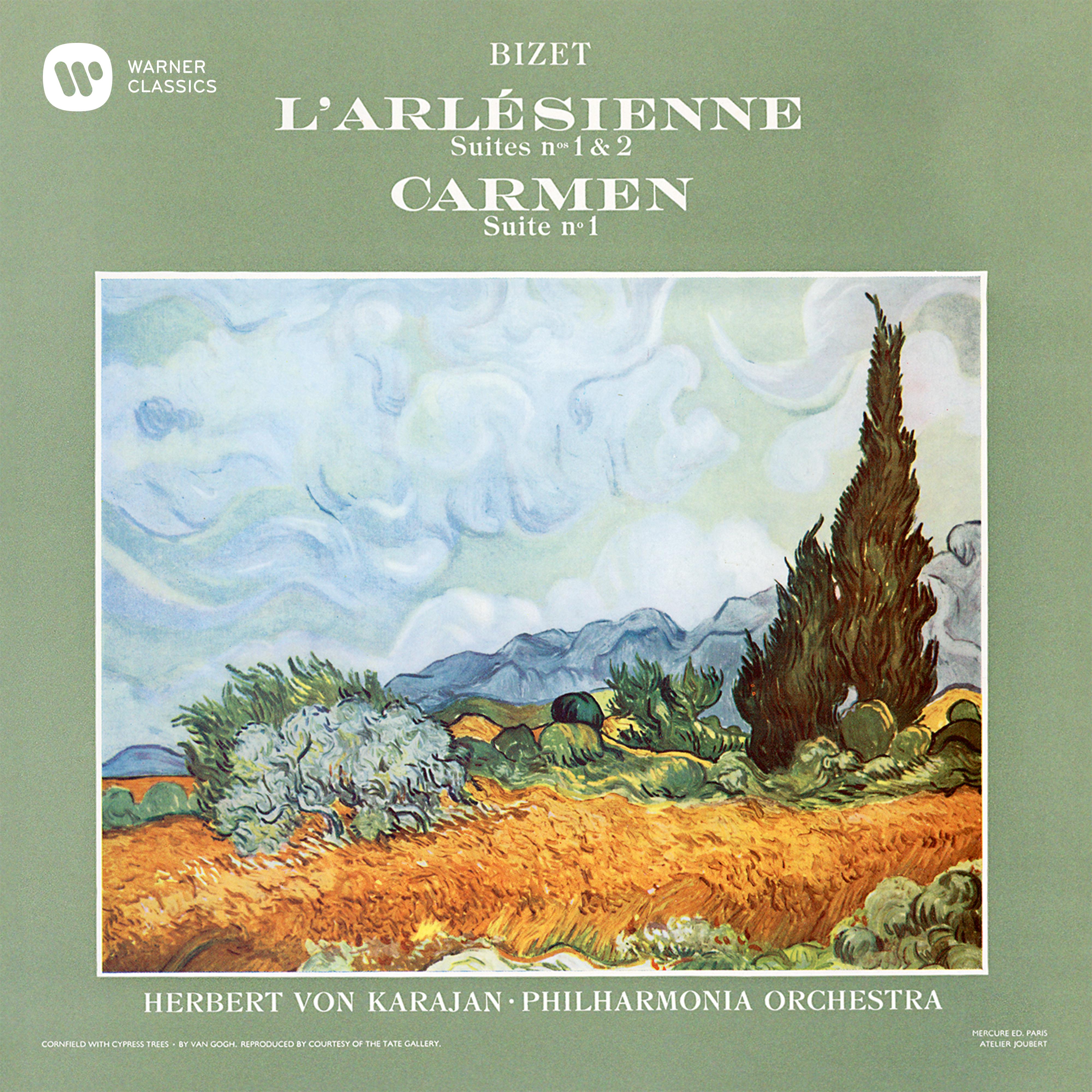 Bizet: Suites from L' Arle sienne  Carmen