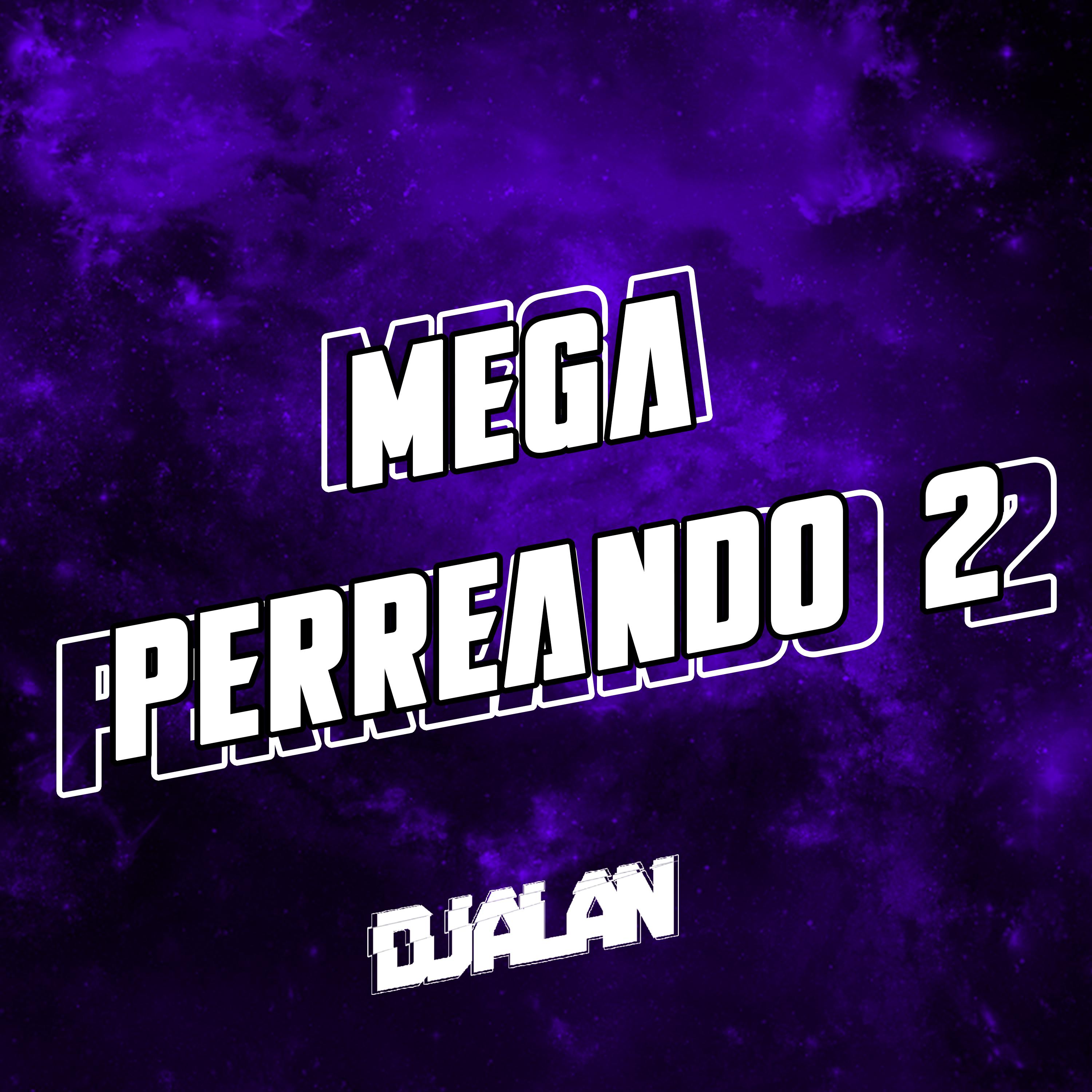 Mega perreando