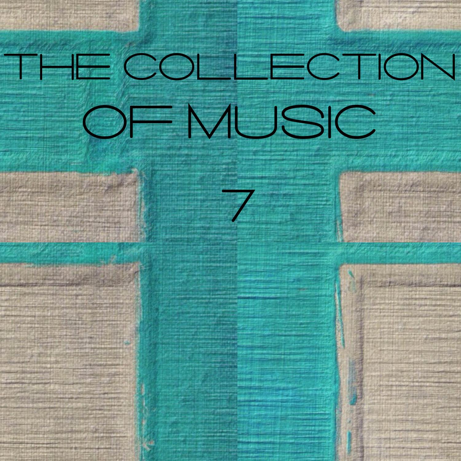 The Collection of Music, Vol. 7