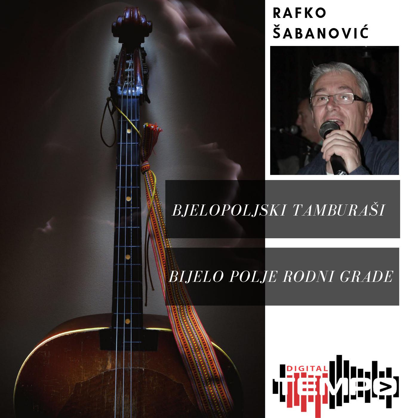 Bjelopoljski tamburasi - Bjelo Polje Rodni Grade