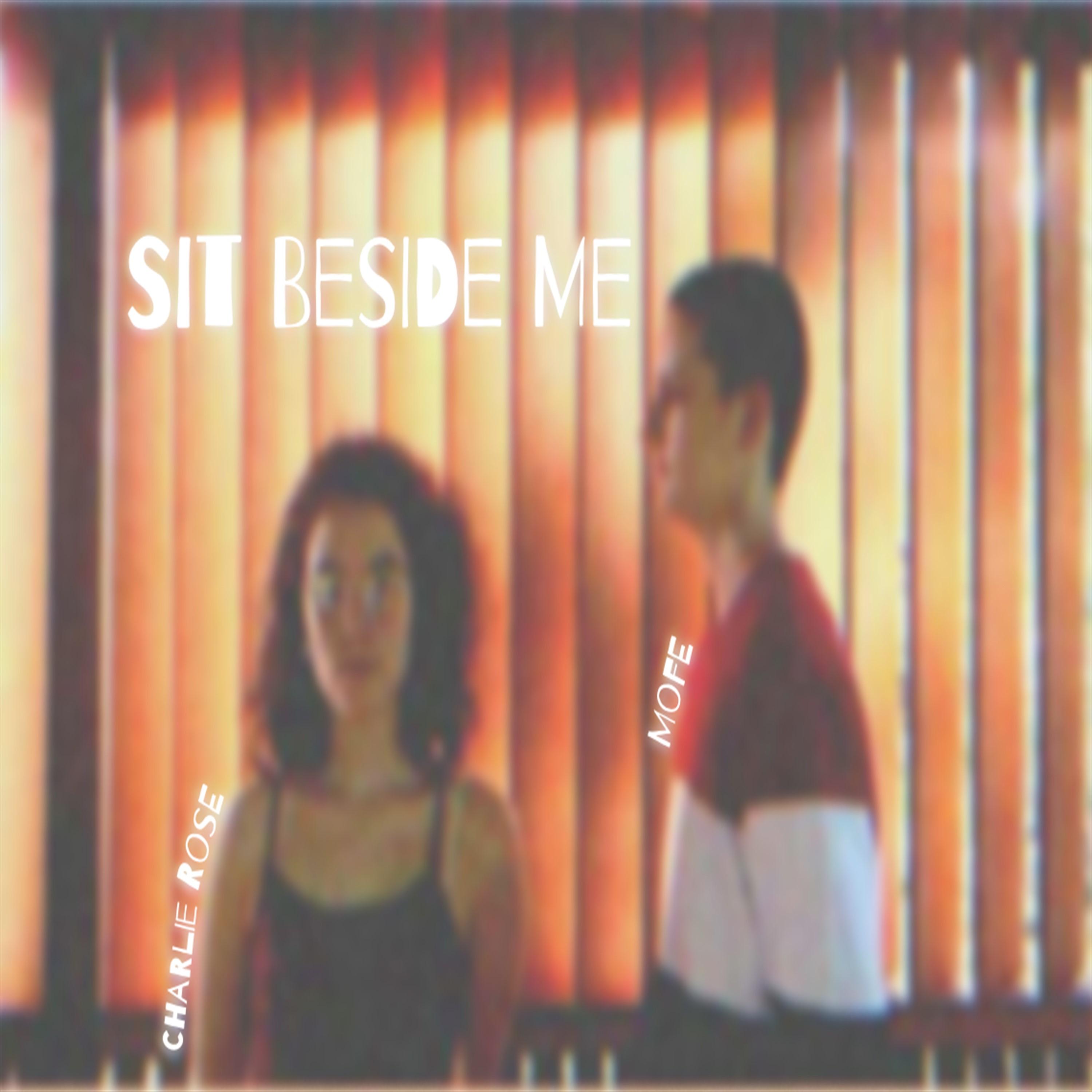 Sit Beside Me