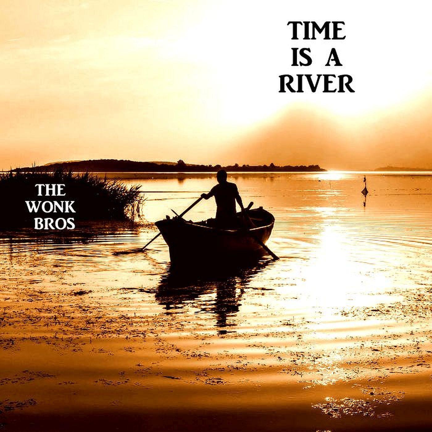 Time Is a River