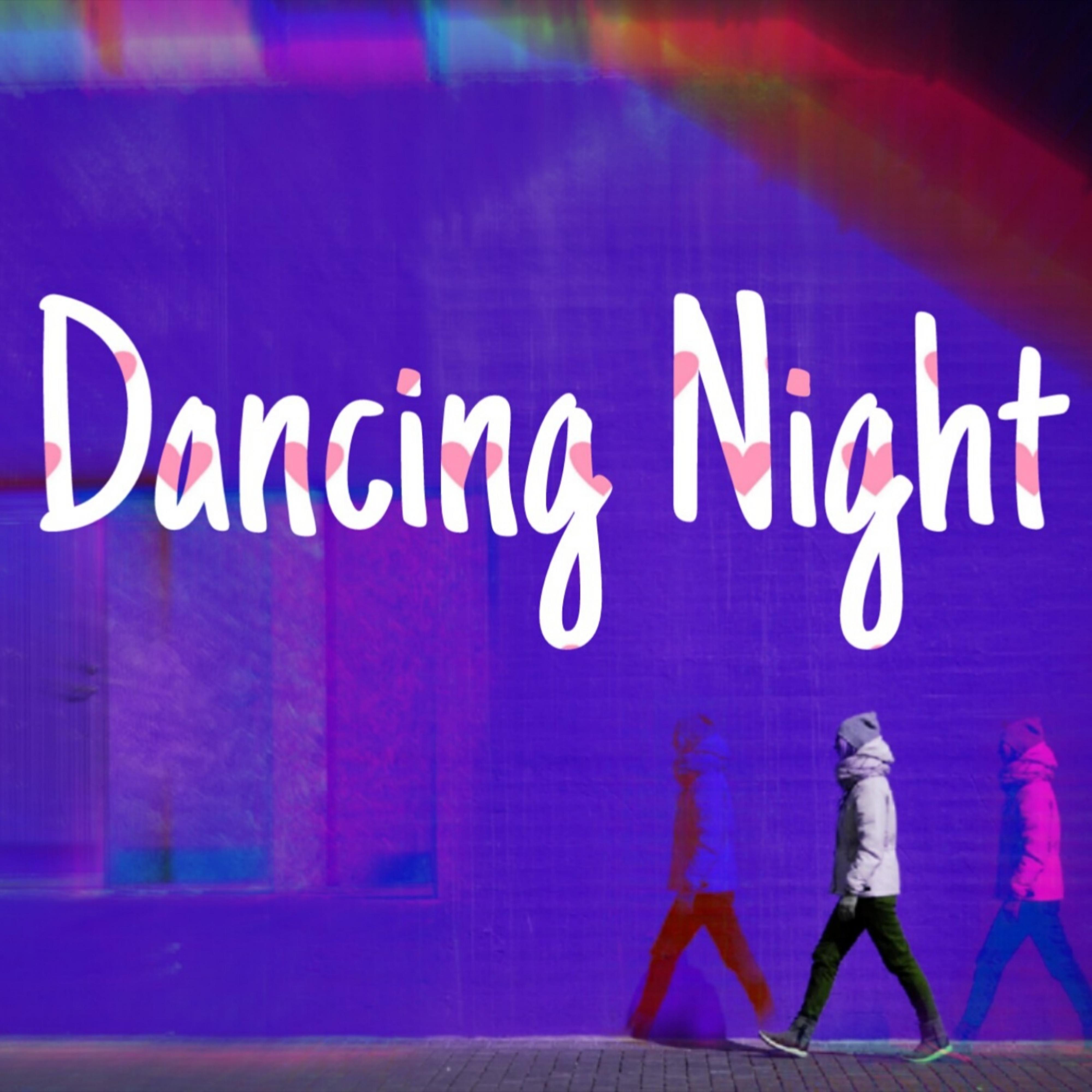 Dancing Night