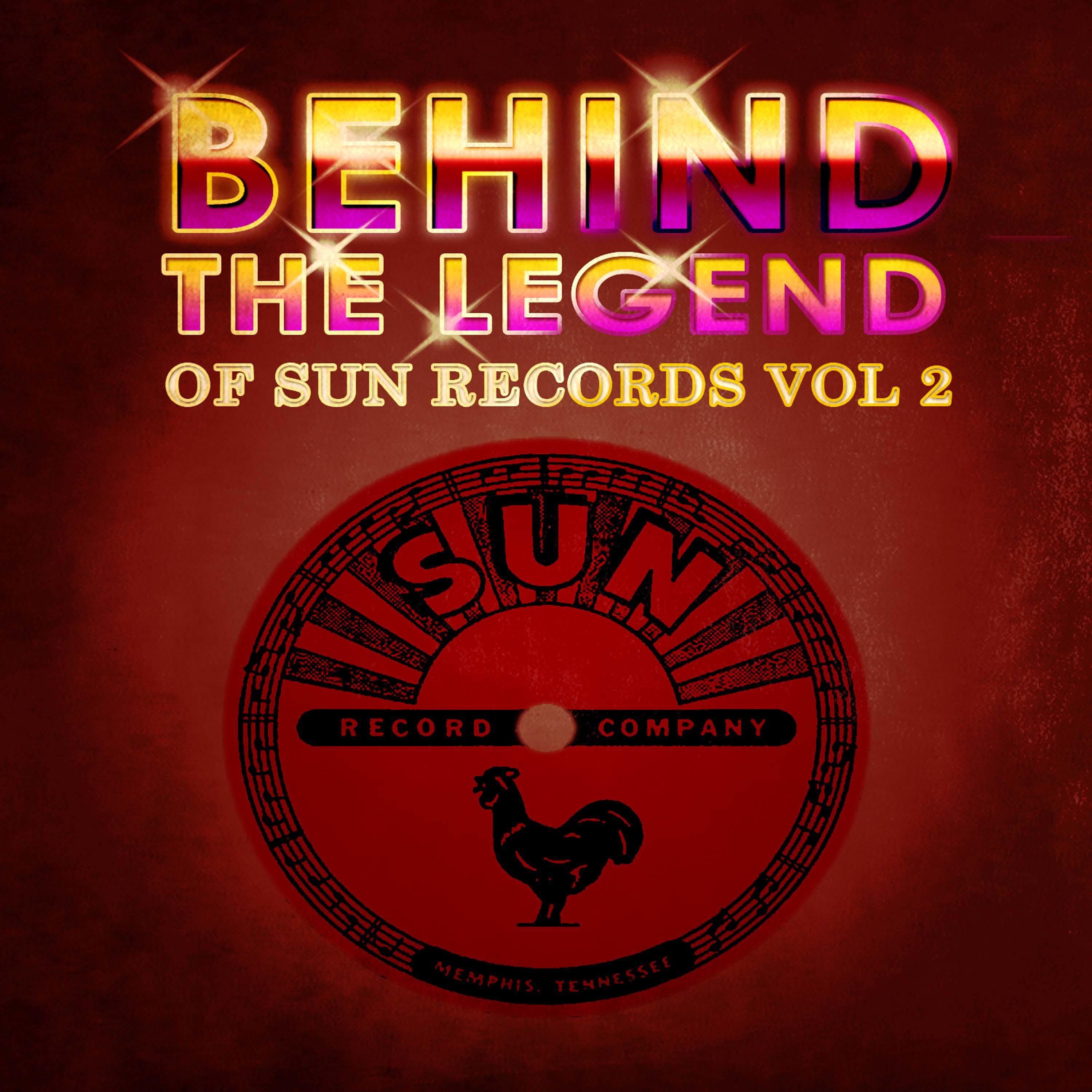 Behind The Legend Of Sun Records, Vol. 2
