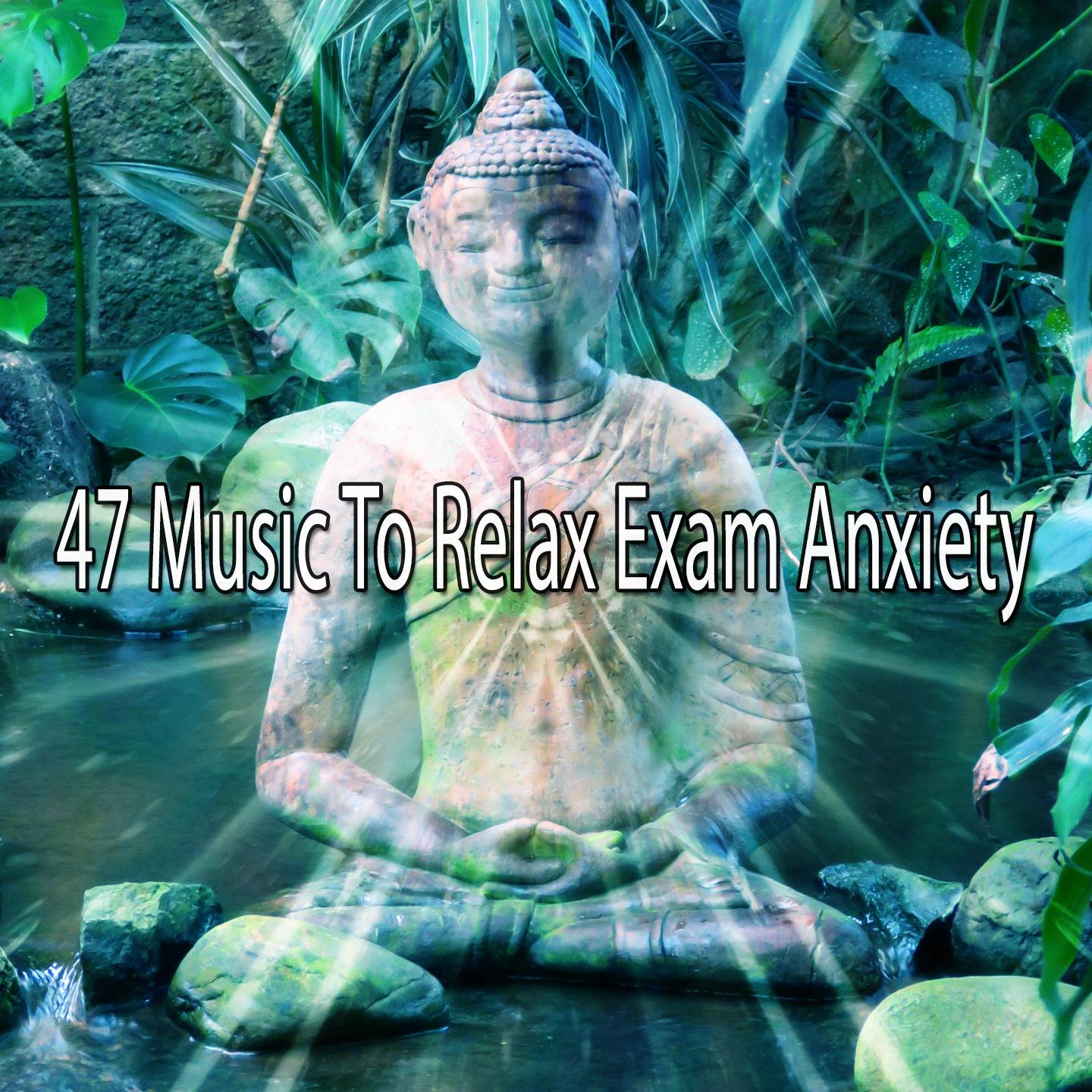 47 Music to Relax Exam Anxiety