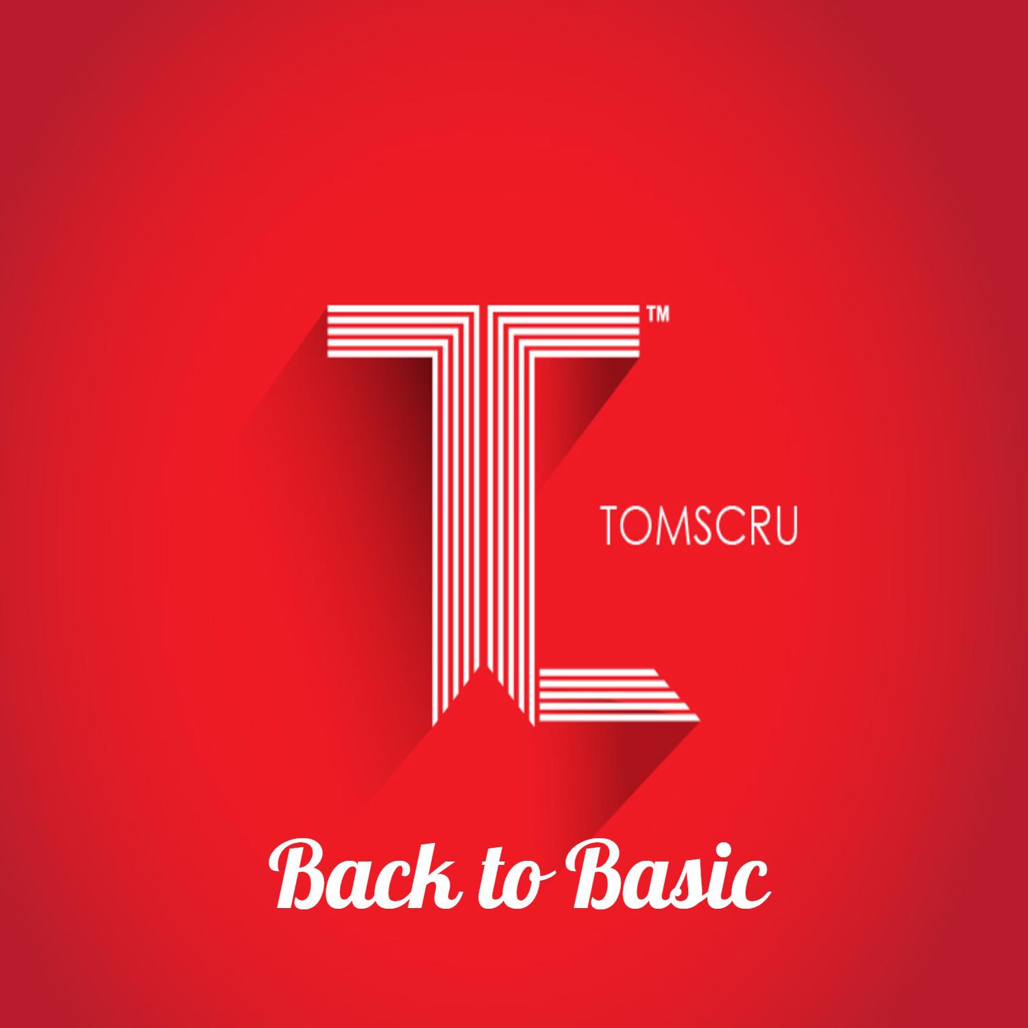Tomscru Back to Basic