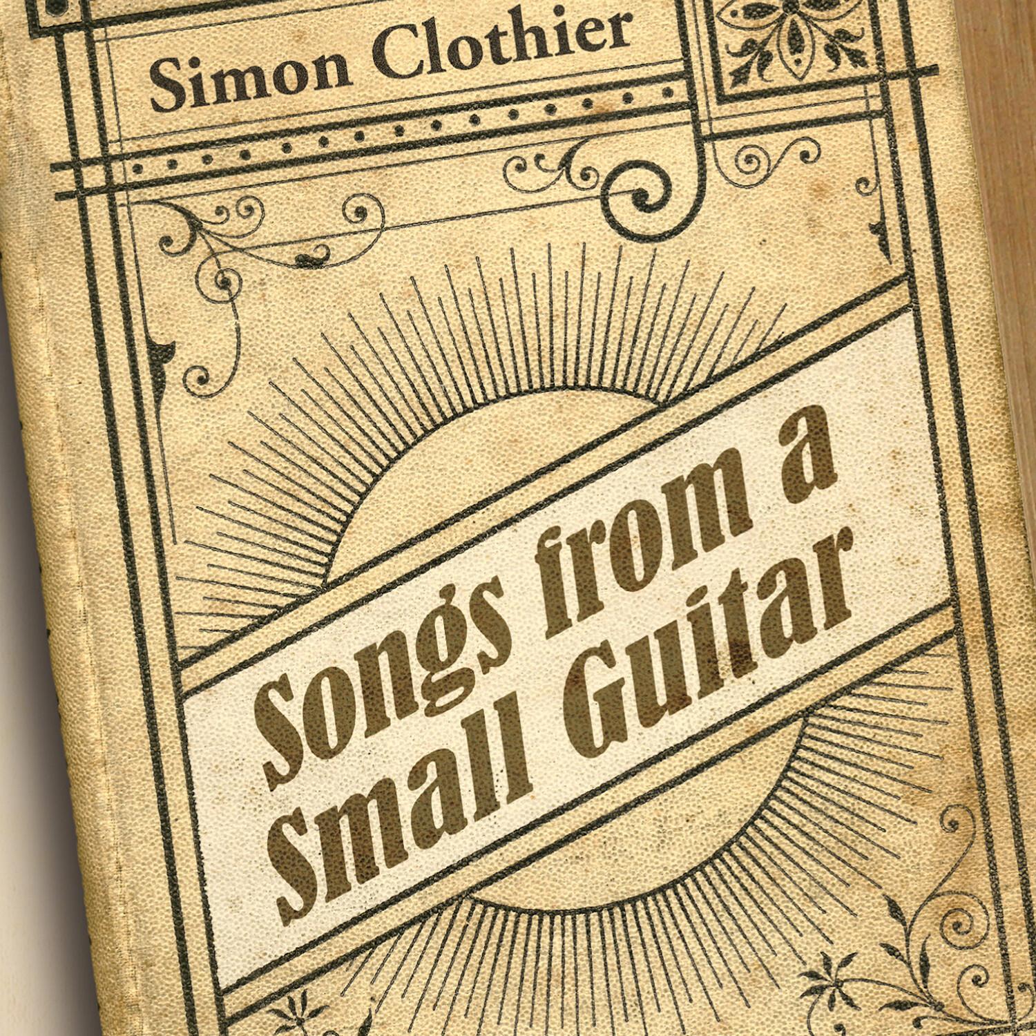 Songs From A Small Guitar