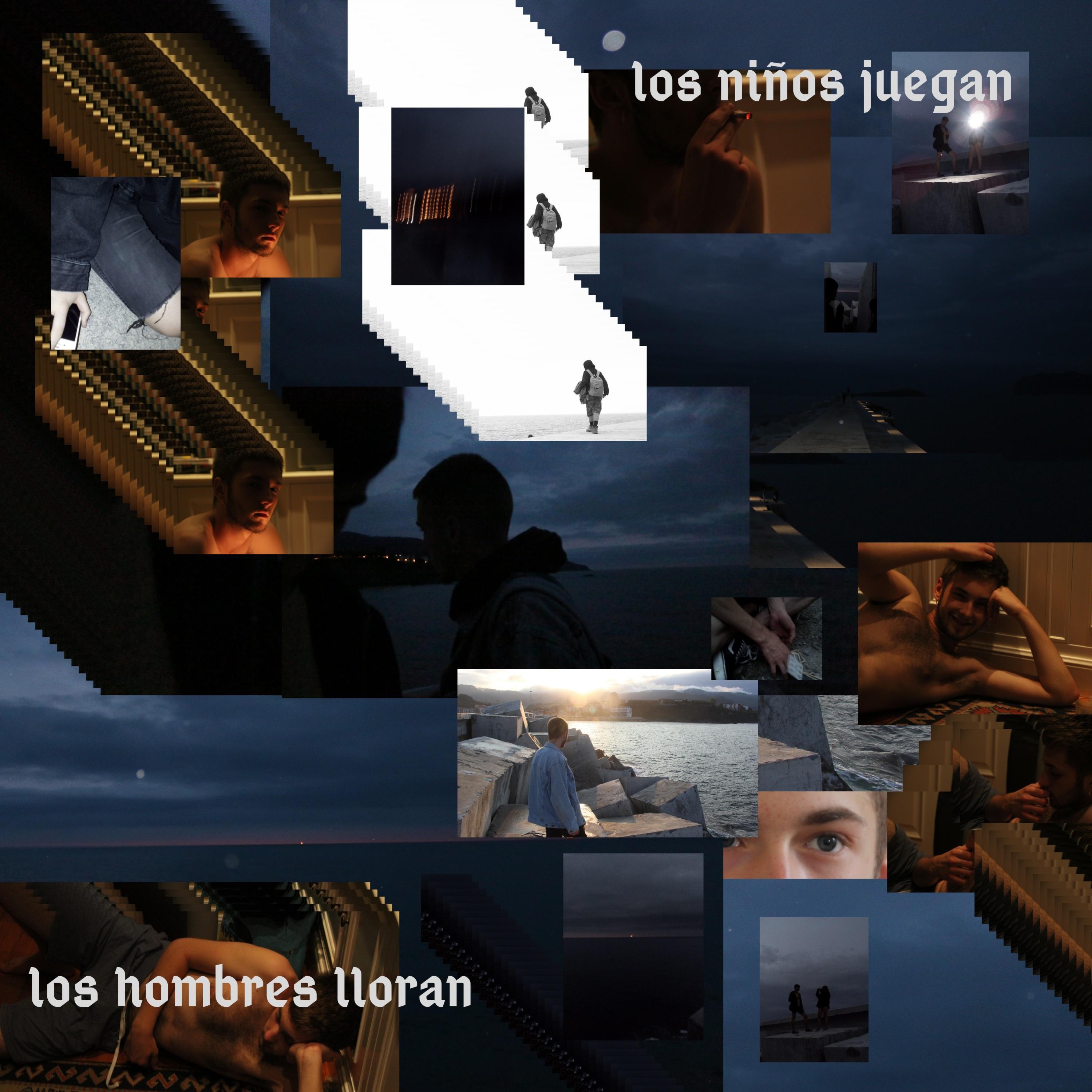 Los ni os Juegan, Los Hombres Lloran