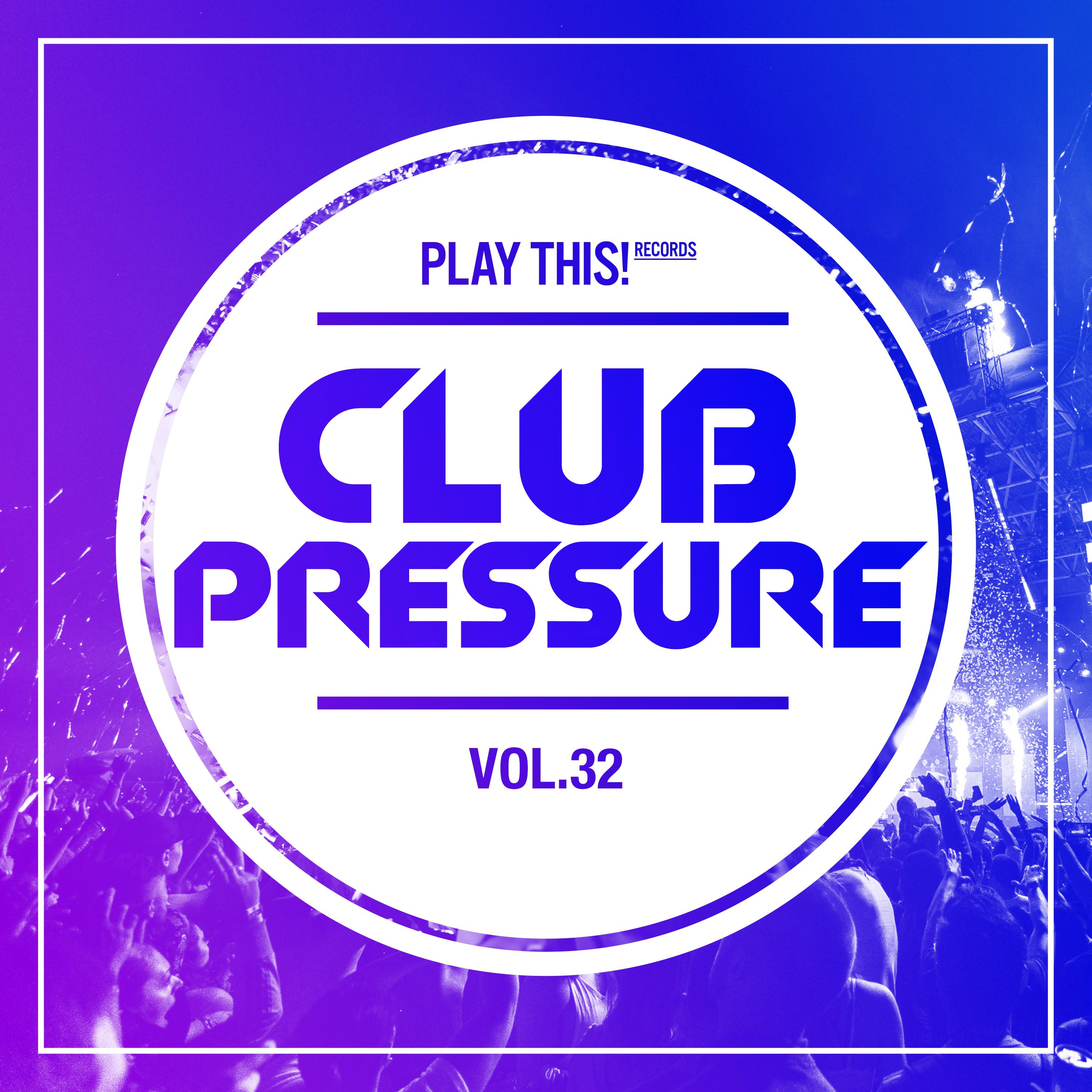Club Pressure, Vol. 32 - The Electro and Clubsound Collection