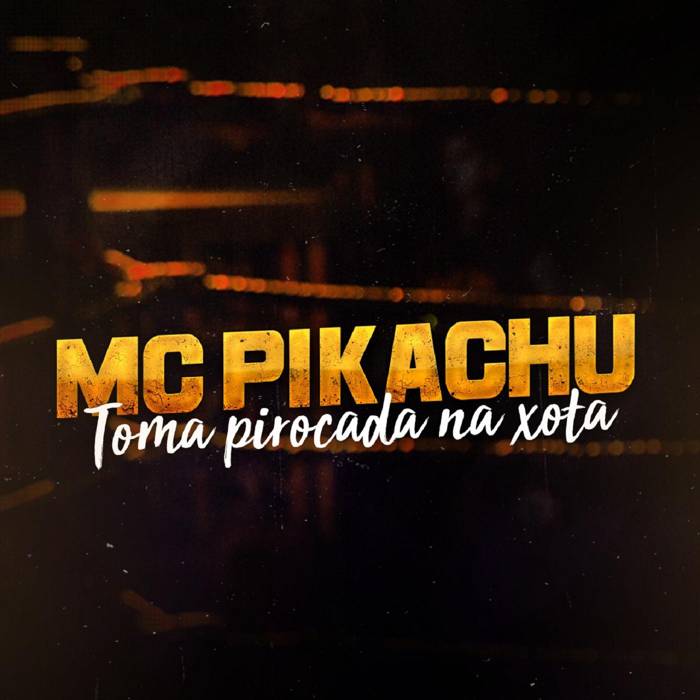 Toma Pirocada na Xoxota