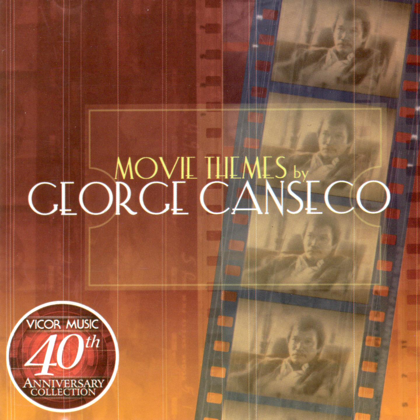 George Canseco Movie Themes (Vicor 40th Anniversary Collection)