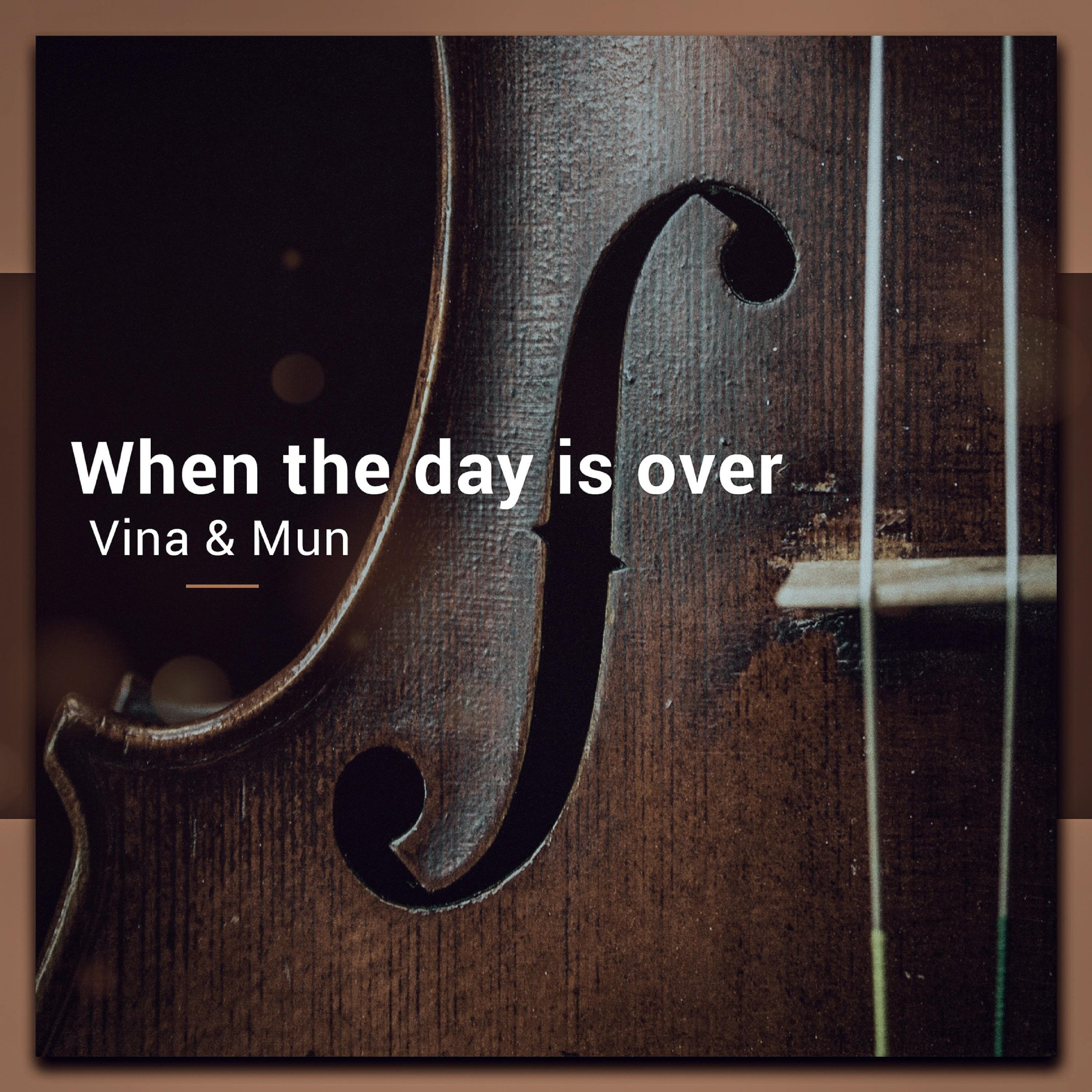 When the Day Is Over