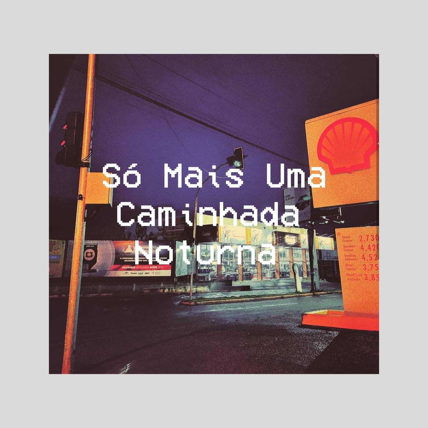 So Mais uma Caminhada Noturna