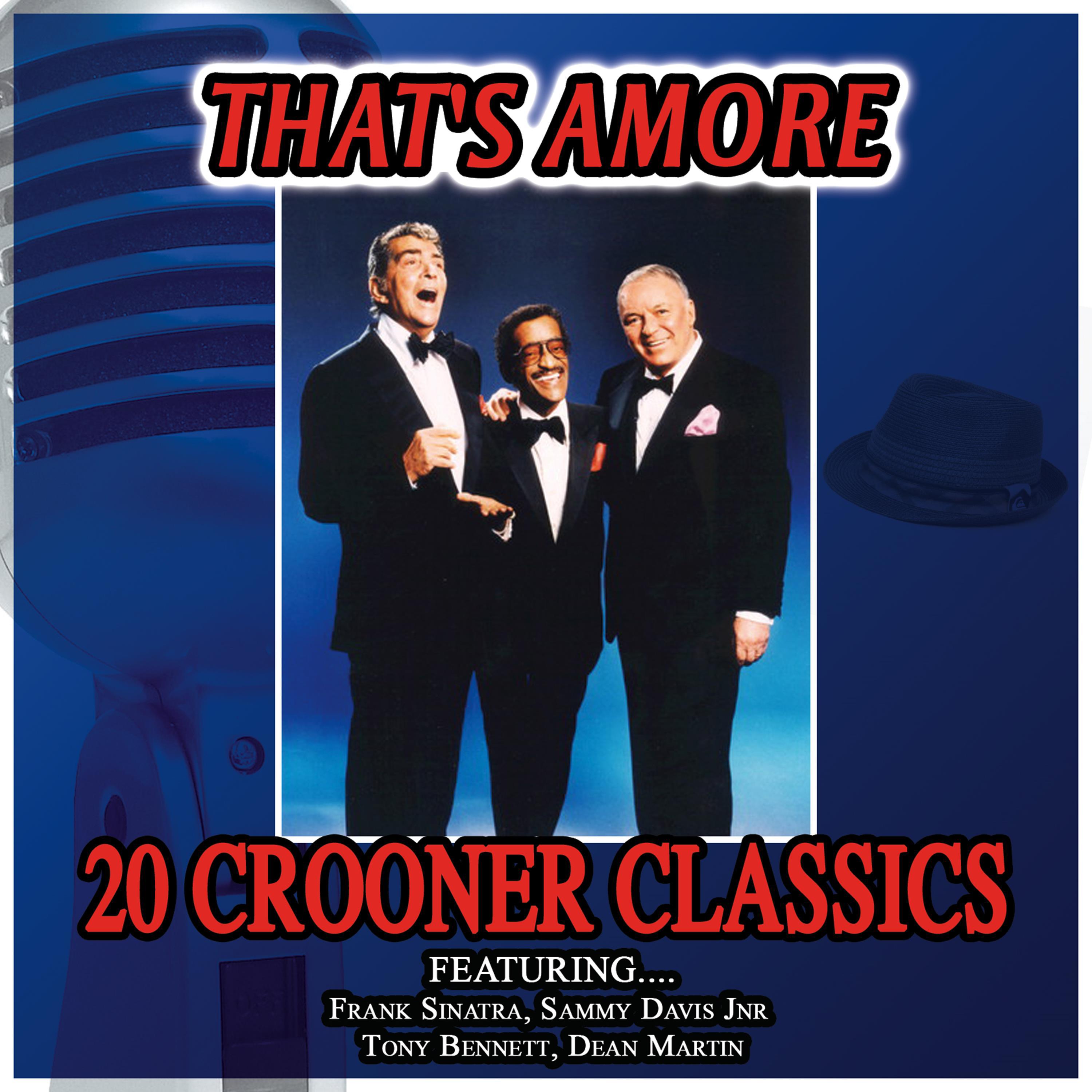That's Amore - 20 Crooner Classics