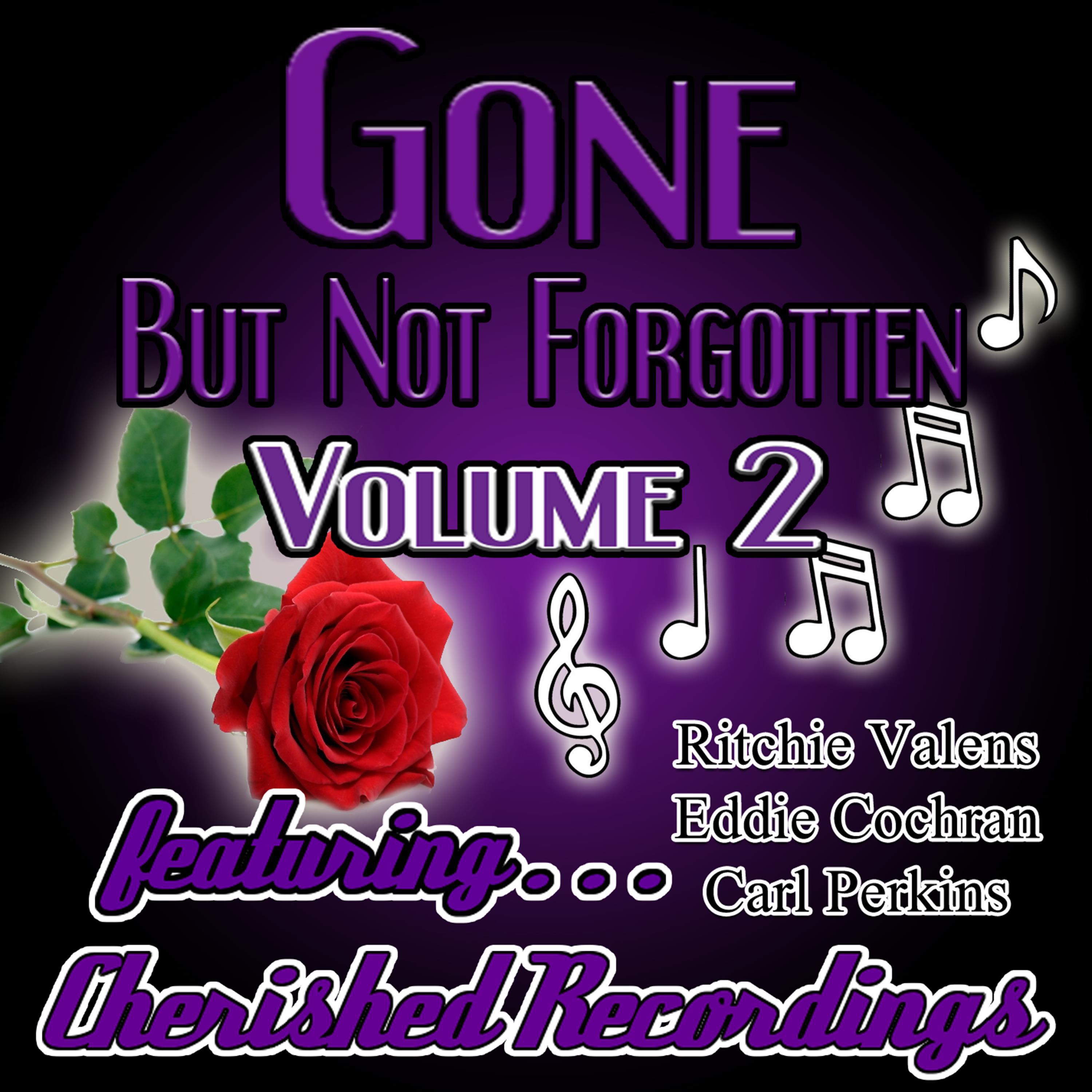 Gone but Not Forgotten, Vol. 2