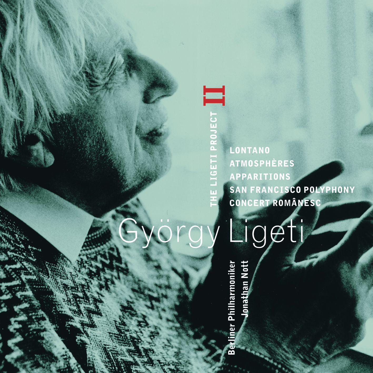 Ligeti : Project Vol. 2  Lontano, Atmosphe res, Apparitions, San Francisco Polyphony  Concert Rom nesc