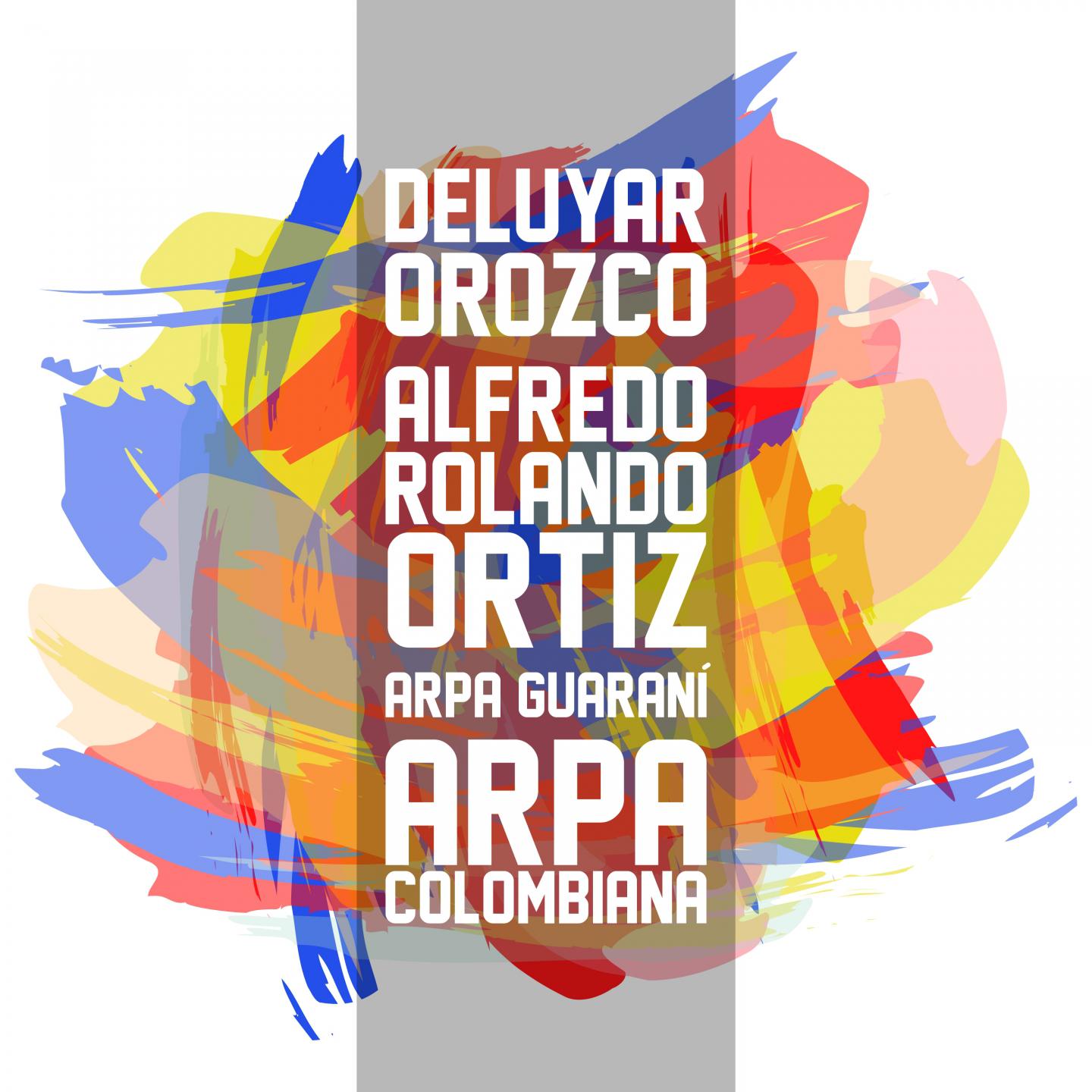 Deluyar Orozco  Alfredo Rolando Ortiz, Arpa Guarani  Arpa Colombiana