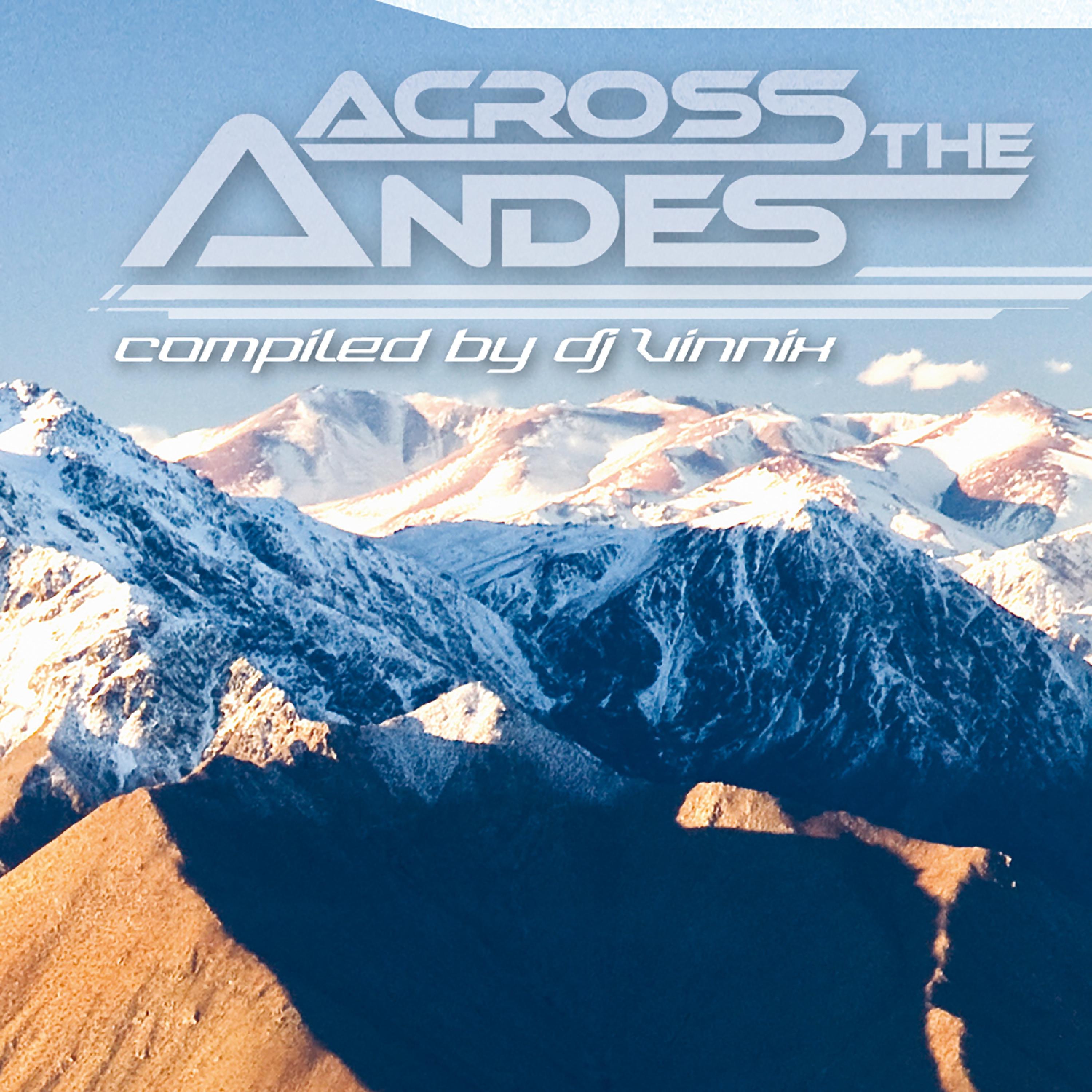 Across the Andes - Compiled by Dj Vinnix
