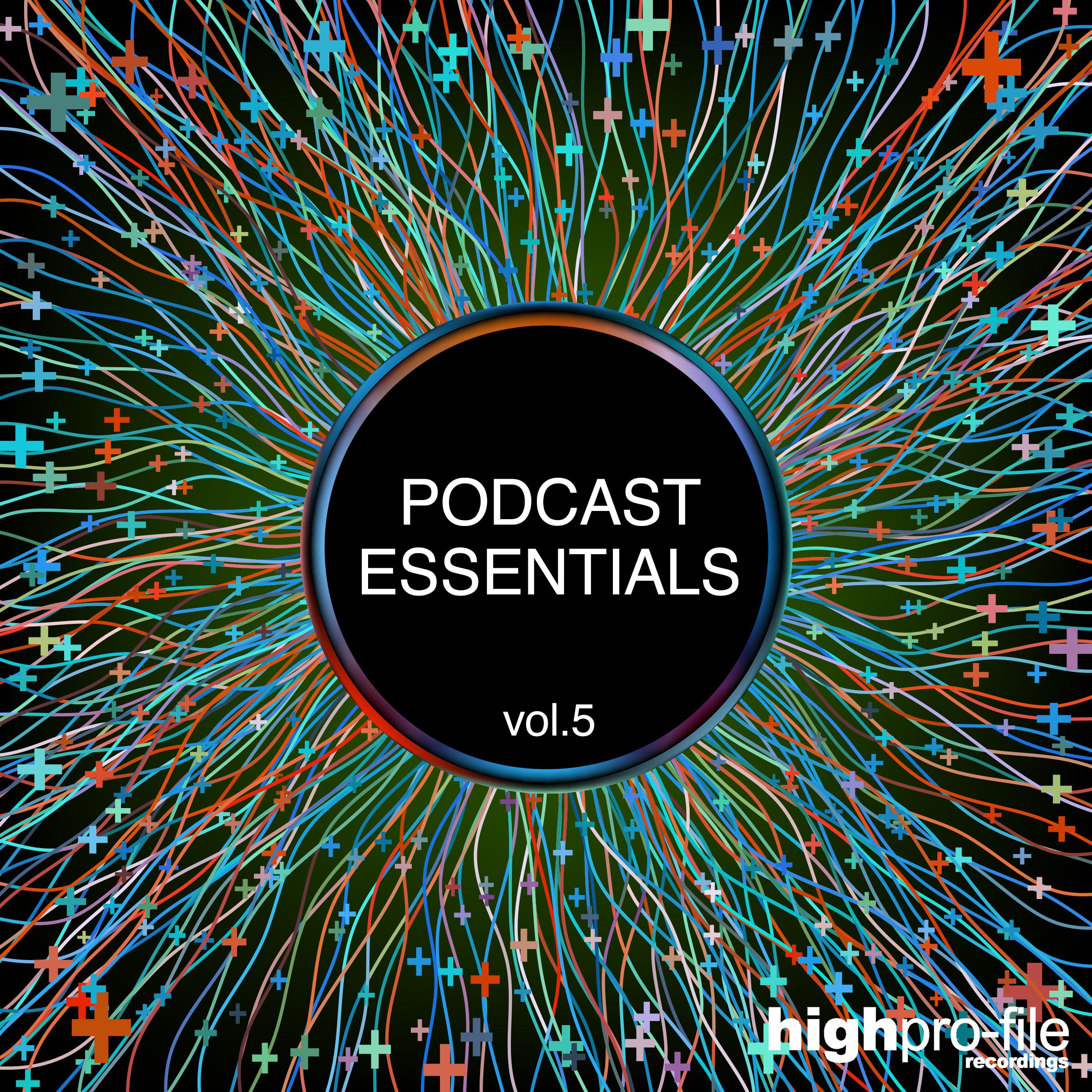 Podcast Essentials, Vol. 5