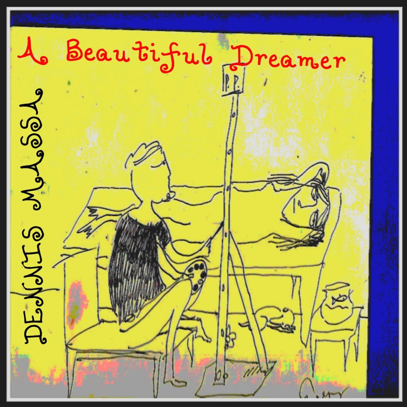 A Beautiful Dreamer