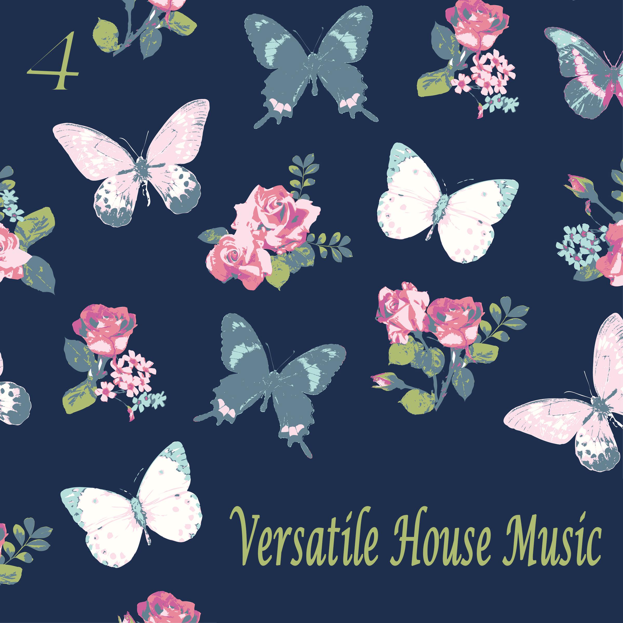 Versatile House Music, Vol. 4